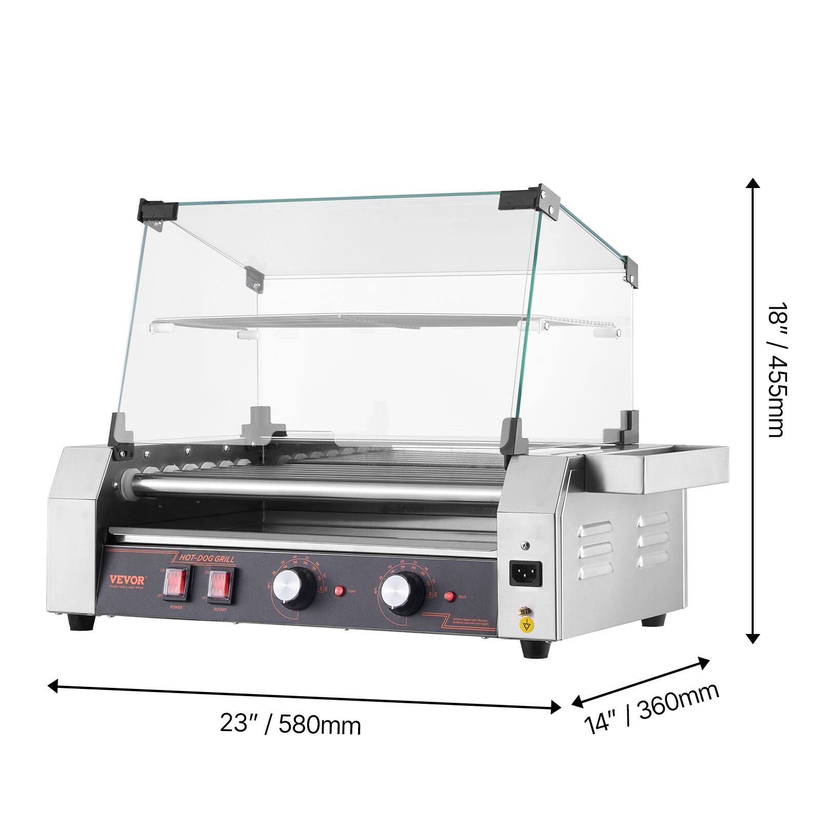 18" / 455mm

VEVOR
HOT-DOG GRILL

23" / 580mm

14" / 360mm