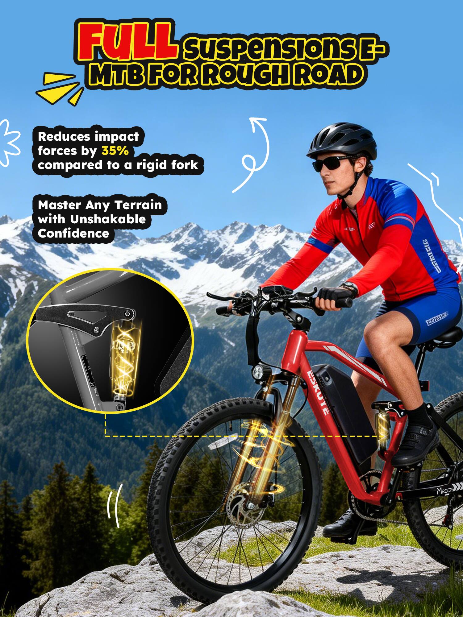 FULL SUSPENSIONS E-MTB FOR ROUGH ROAD

Reduces impact forces by 35% compared to a rigid fork

Master Any Terrain with Unshakable Confidence