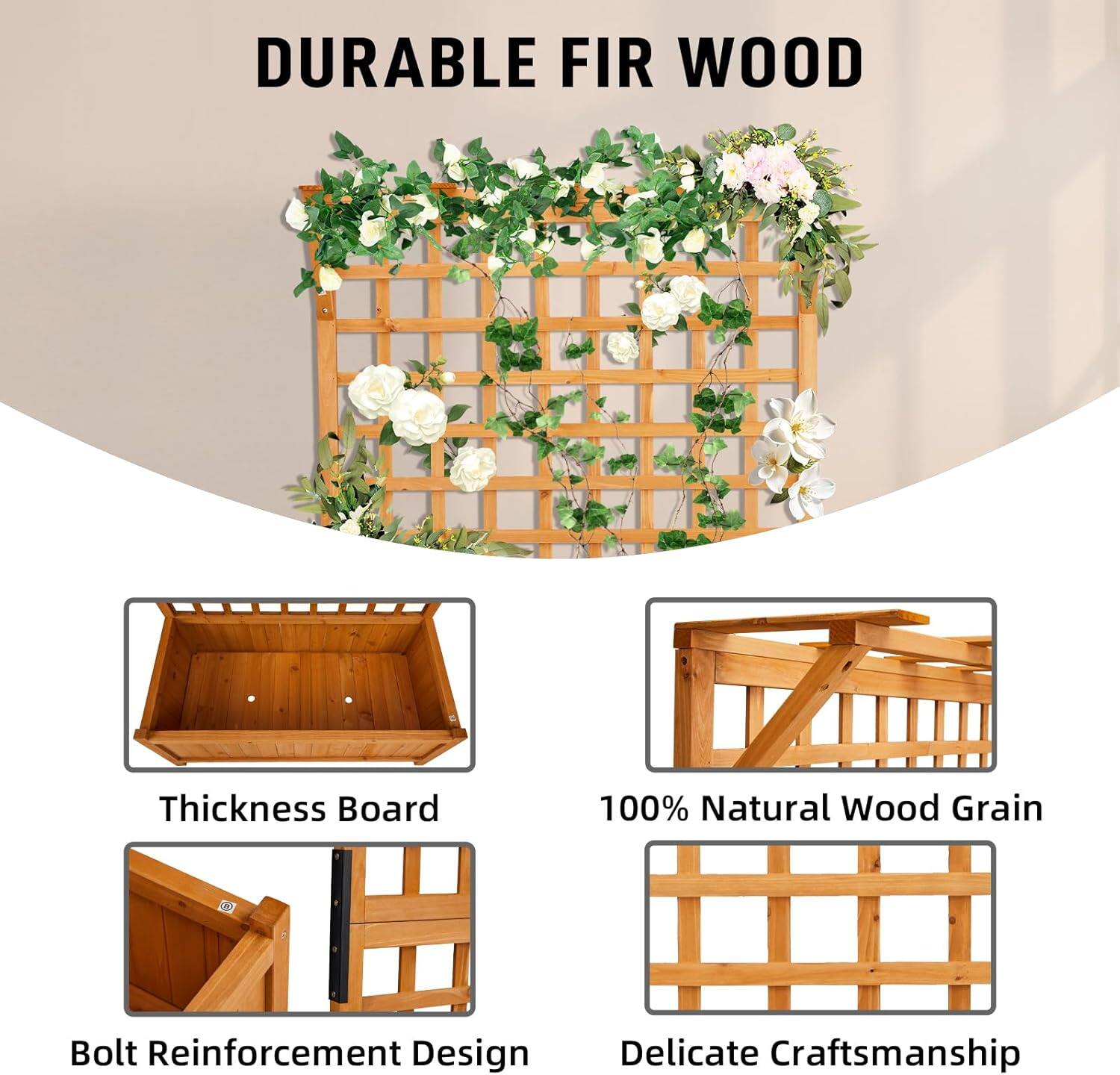 DURABLE FIR WOOD

- Thickness Board
- 100% Natural Wood Grain
- Bolt Reinforcement Design
- Delicate Craftsmanship