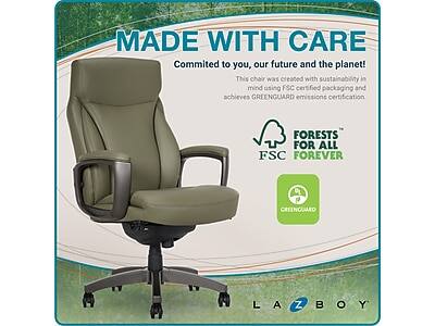 MADE WITH CARE  
Committed to you, our future and the planet!  
This chair was created with sustainability in mind using FSC certified packaging and achieves GREENGUARD emissions certification  

FORESTS FOR ALL FSC FOREVER  

GREENGUARD  

LAZBOY