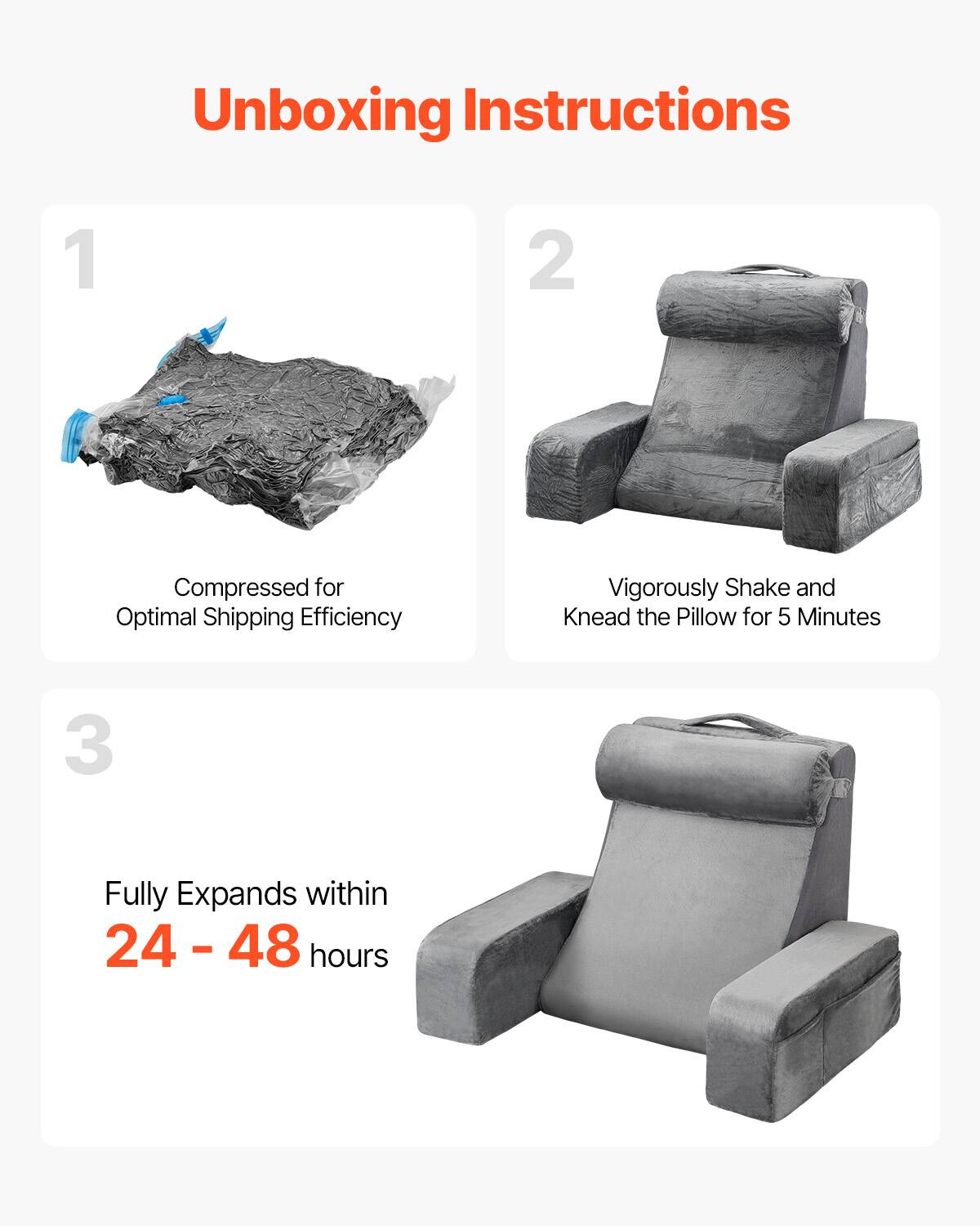 Unboxing Instructions

1. Compressed for Optimal Shipping Efficiency

2. Vigorously Shake and Knead the Pillow for 5 Minutes

3. Fully Expands within 24 - 48 hours