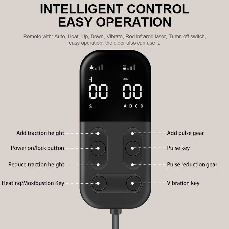 INTELLIGENT CONTROL EASY OPERATION

Remote with: Auto, Heat, Up, Down, Vibrate, Red infrared laser, Turn-off switch, easy operation, the elder also can use it.

- Add traction height
- Power on/lock button
- Reduce traction height
- Heating/Moxibustion Key
- Add pulse gear
- Pulse key
- Pulse reduction gear
- Vibration key

EMS ABCD