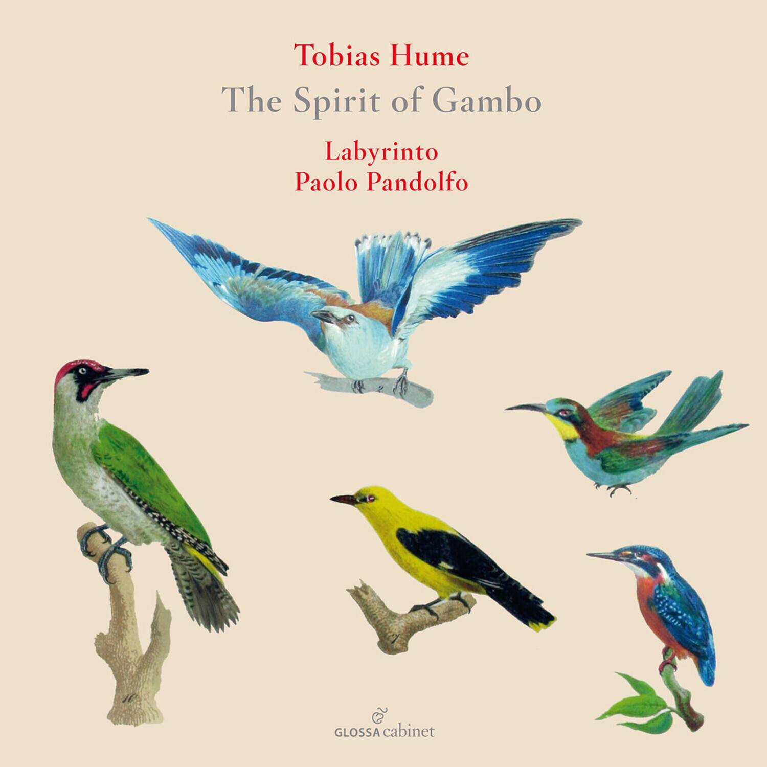 Tobias Hume  
The Spirit of Gambio  
Labyrinth  
Paolo Pandolfo  

GLOSSA cabinet