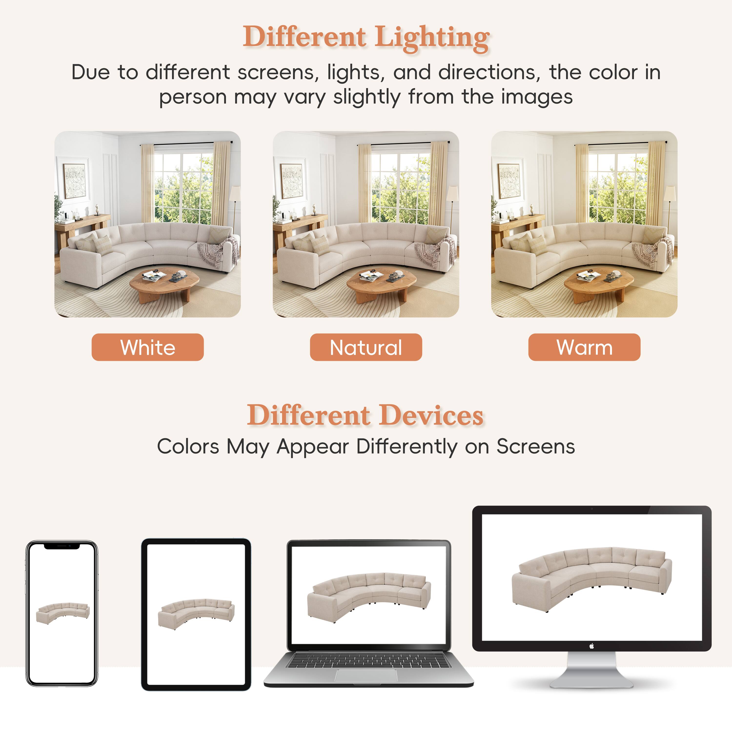 Different Lighting  
Due to different screens, lights, and directions, the color in person may vary slightly from the images

White Natural Warm

Different Devices  
Colors May Appear Differently on Screens