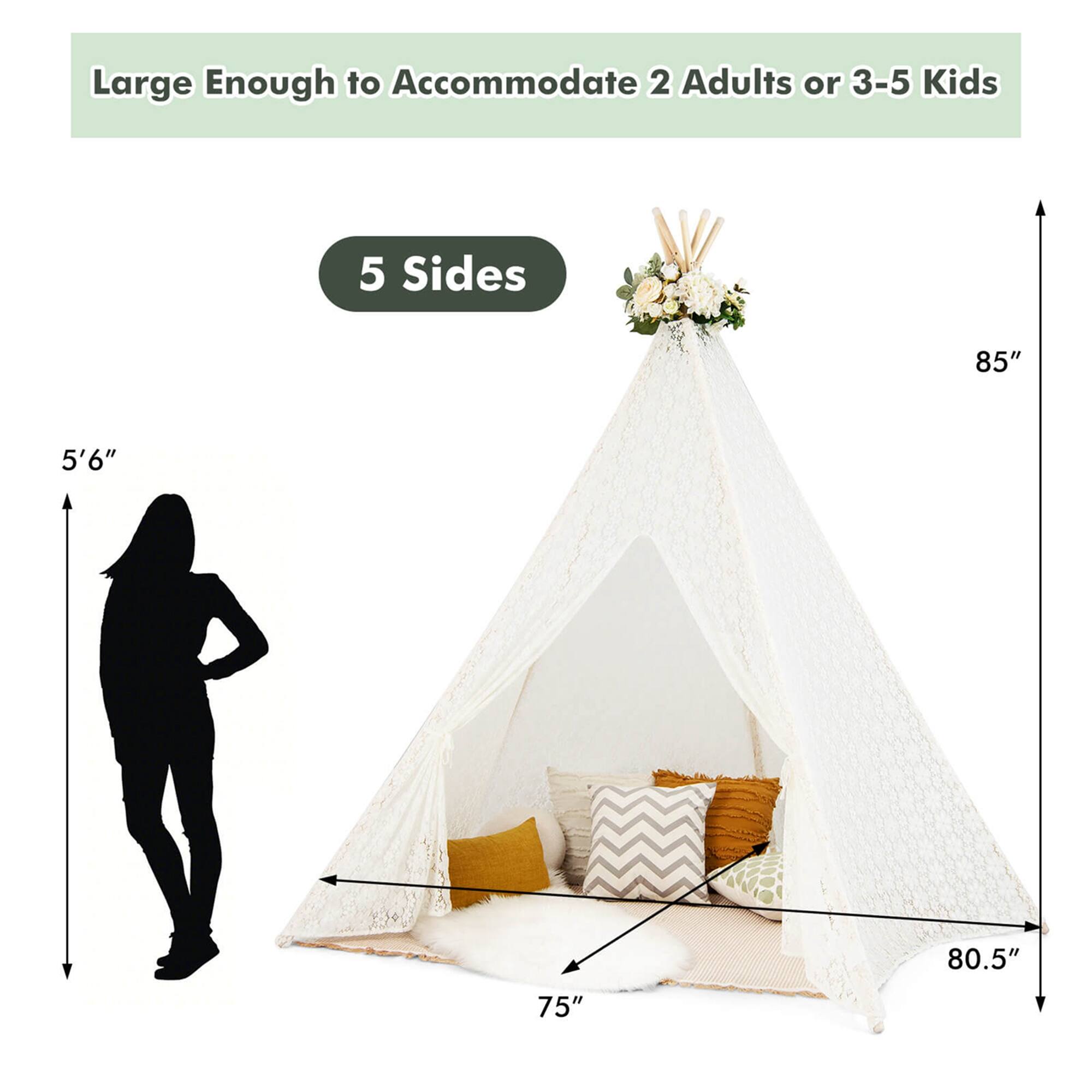 Large Enough to Accommodate 2 Adults or 3-5 Kids

5 Sides

85"

5'6"

80.5"

75"