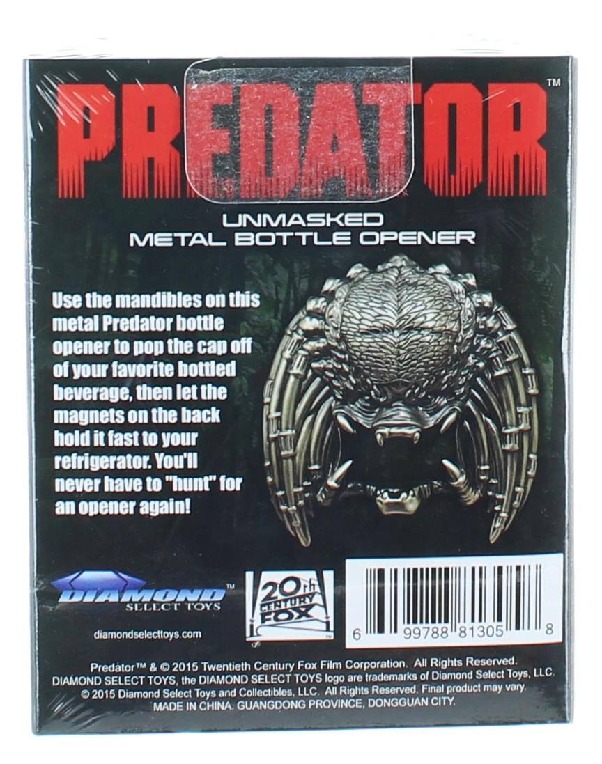 **PREDATOR™ UNMASKED METAL BOTTLE OPENER**

Use the mandibles on this metal Predator bottle opener to pop the cap off of your favorite bottled beverage, then let the magnets on the back hold it fast to your refrigerator. You'll never have to "hunt" for an opener again!

**DIAMOND SELECT TOYS**  
diamondselecttoys.com

20th Century Fox  
Twentieth Fox Film Corporation. All Rights Reserved.  
Predator™ & © 2015 Twentieth Century Fox LLC.  
DIAMOND SELECT TOYS, the DIAMOND Select and Collectibles, LLC. All Rights Reserved.  
Final product may vary.

MADE IN CHINA  
GUANGDONG PROVINCE, DONGGUAN CITY.

**Barcode:** 6 99788 81305 8