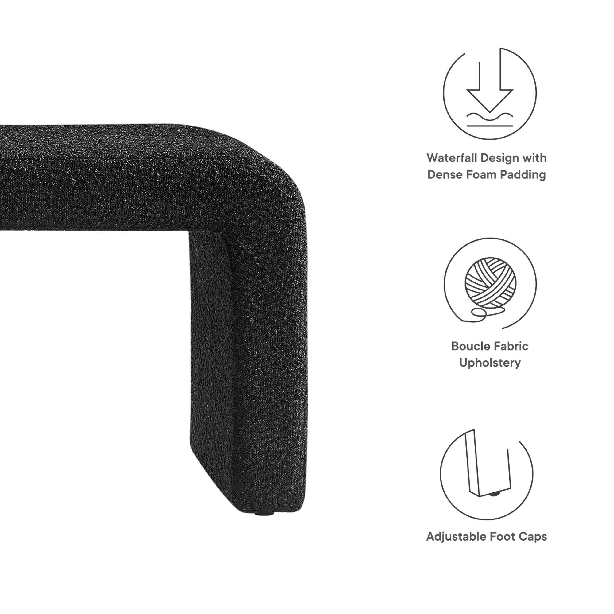 Waterfall Design with Dense Foam Padding  
Boucle Fabric Upholstery  
Adjustable Foot Caps
