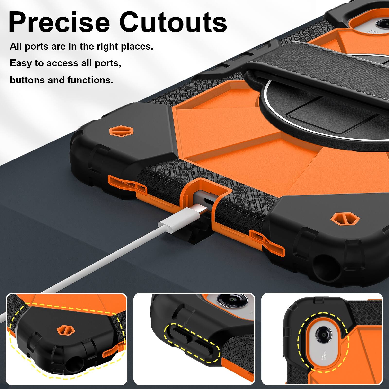 Precise Cutouts  
All ports are in the right places.  
Easy to access all ports, buttons and functions.