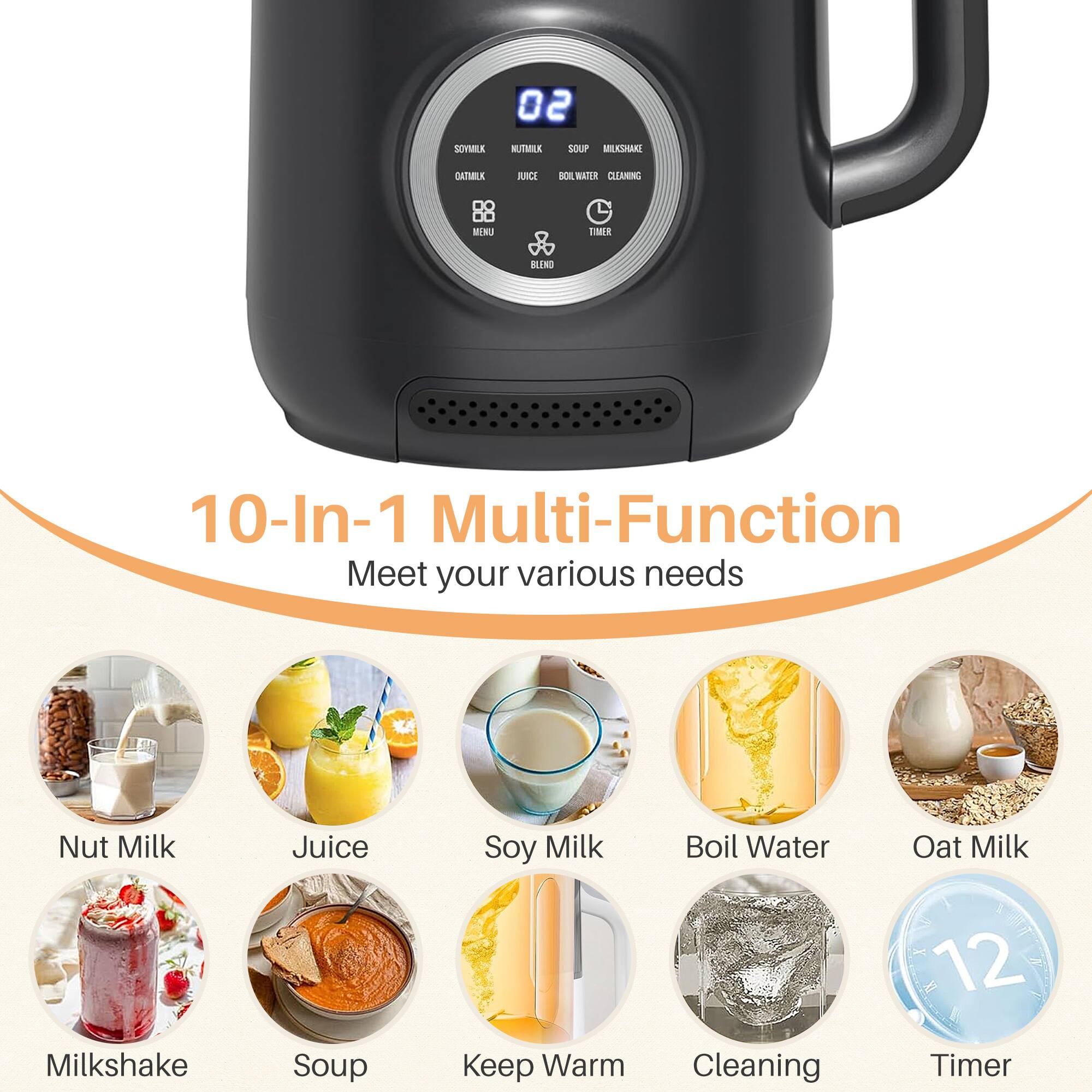 Nut Milk, Juice, Soy Milk, Boil Water, Oat Milk, Milkshake, Soup, Keep Warm, Cleaning, Timer
