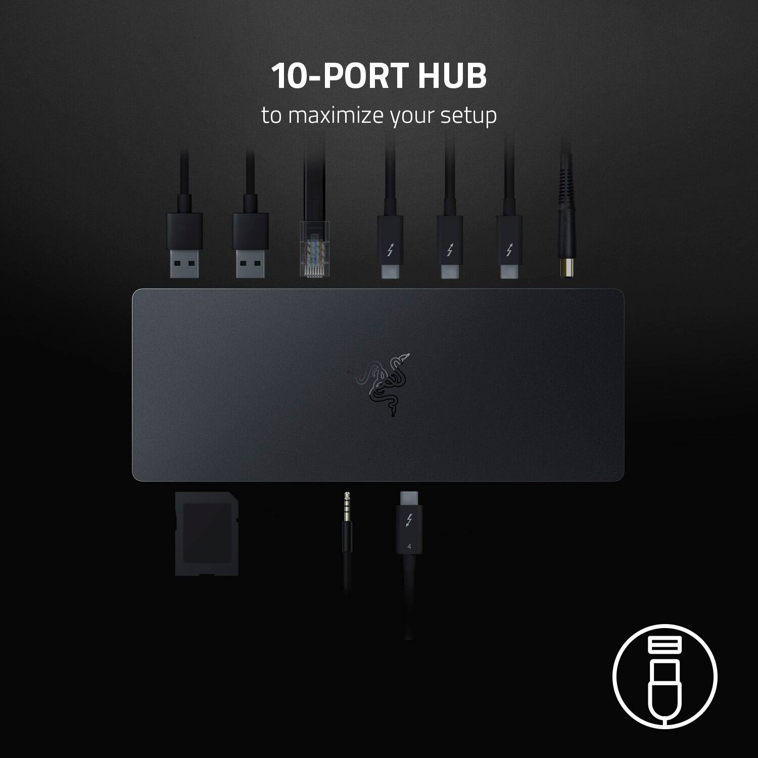 10-PORT HUB to maximize your setup.