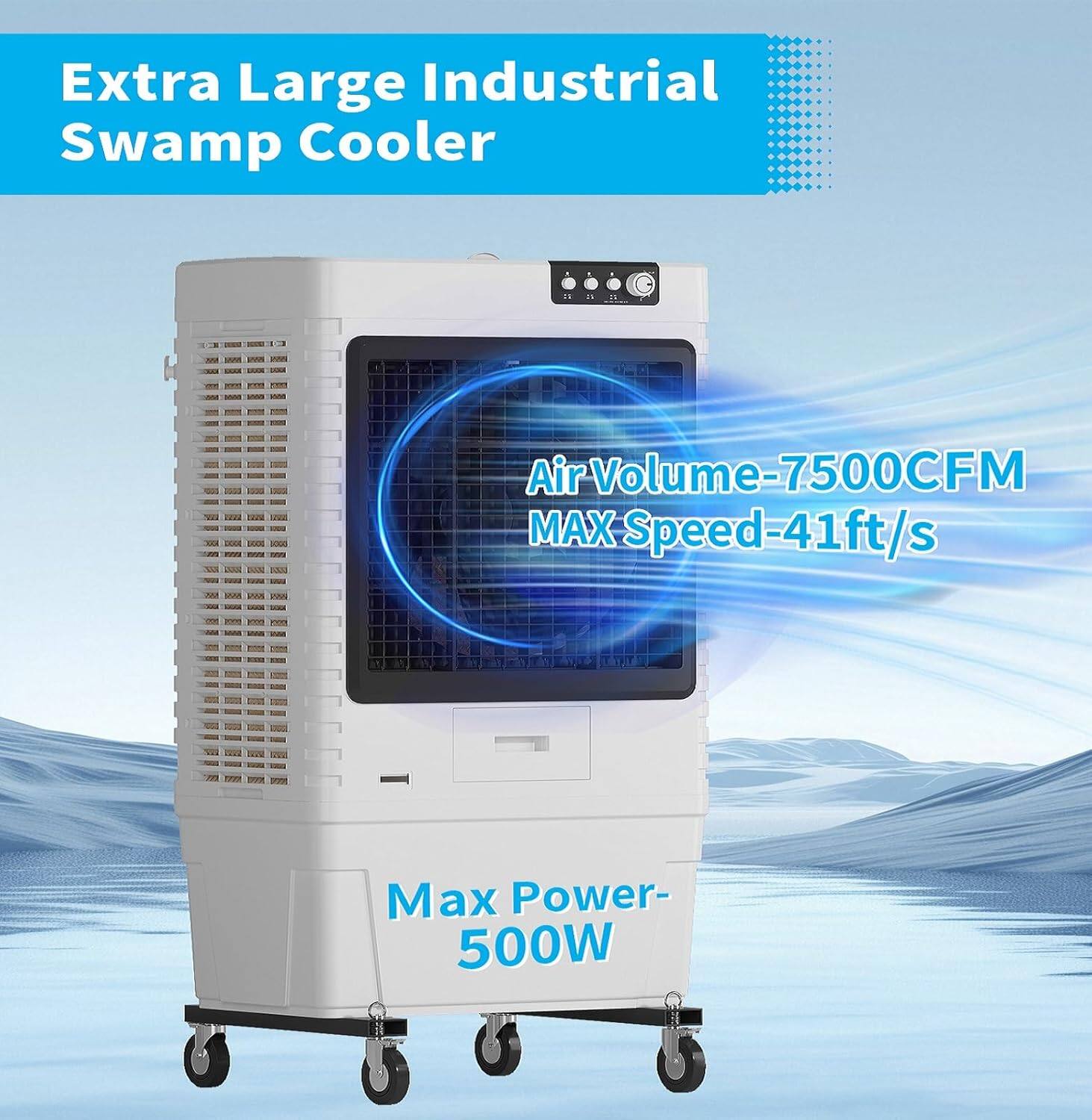 Extra Large Industrial Swamp Cooler

Air Volume-7500CFM  
MAX Speed-41ft/s  
Max Power-500W