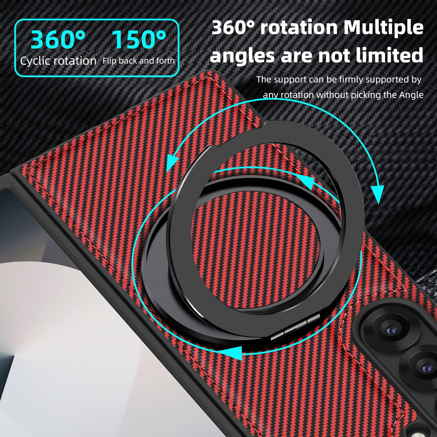 360° 150°  
Cyclic rotation Flip back and forth  

360° rotation Multiple angles are not limited  
The support can be firmly supported by any rotation without picking the Angle