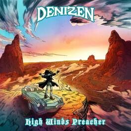 Denizen - High Wind Preacher - VINYL LP
