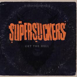Supersuckers - Get the Hell - VINYL LP