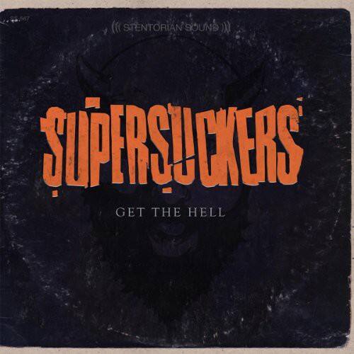 Supersuckers - Get the Hell   - VINYL LP