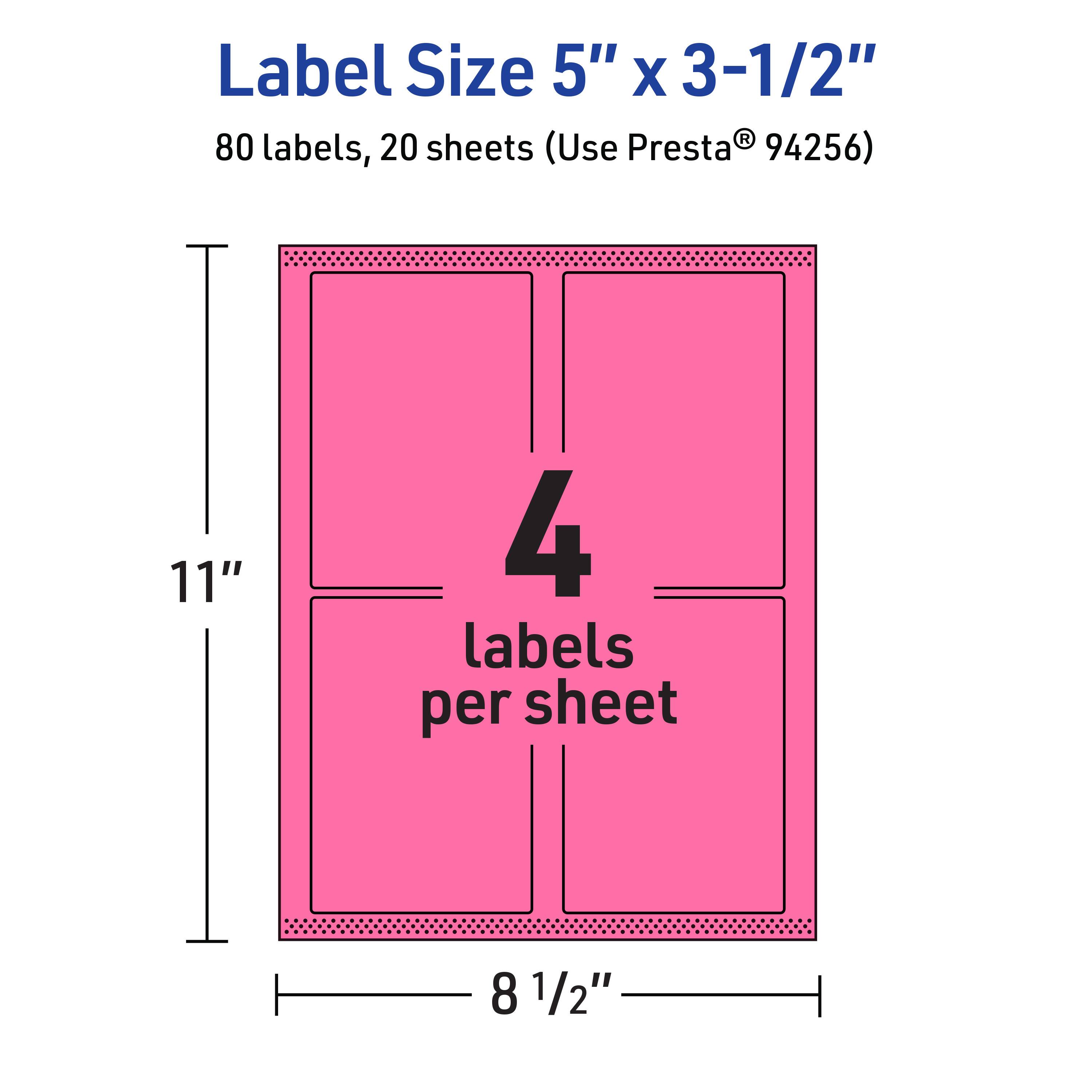 Label Size 5" x 3-1/2"  
80 labels, 20 sheets (Use Presta® 94256)  
11" x 8 1/2"  
4 labels per sheet