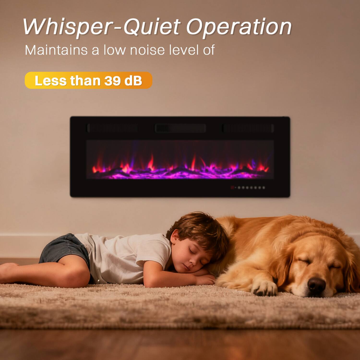 Whisper-Quiet Operation  
Maintains a low noise level of  
Less than 39 dB