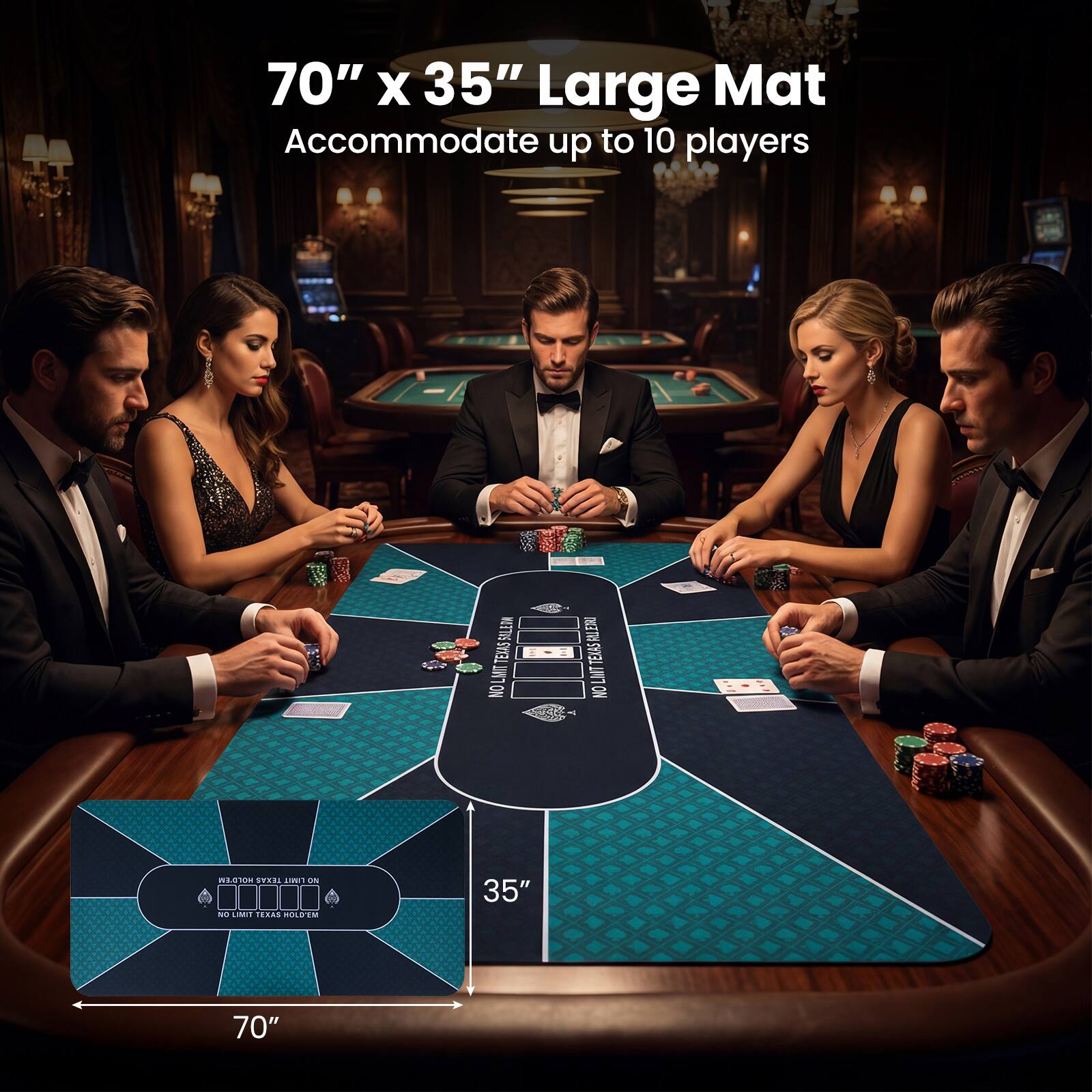 70" x 35" Large Mat  
Accommodate up to 10 players  

TEXAS SOLEM SULETN TEXAS  
NO LIMIT TEXAS HOLDEM  

35"  
70"
