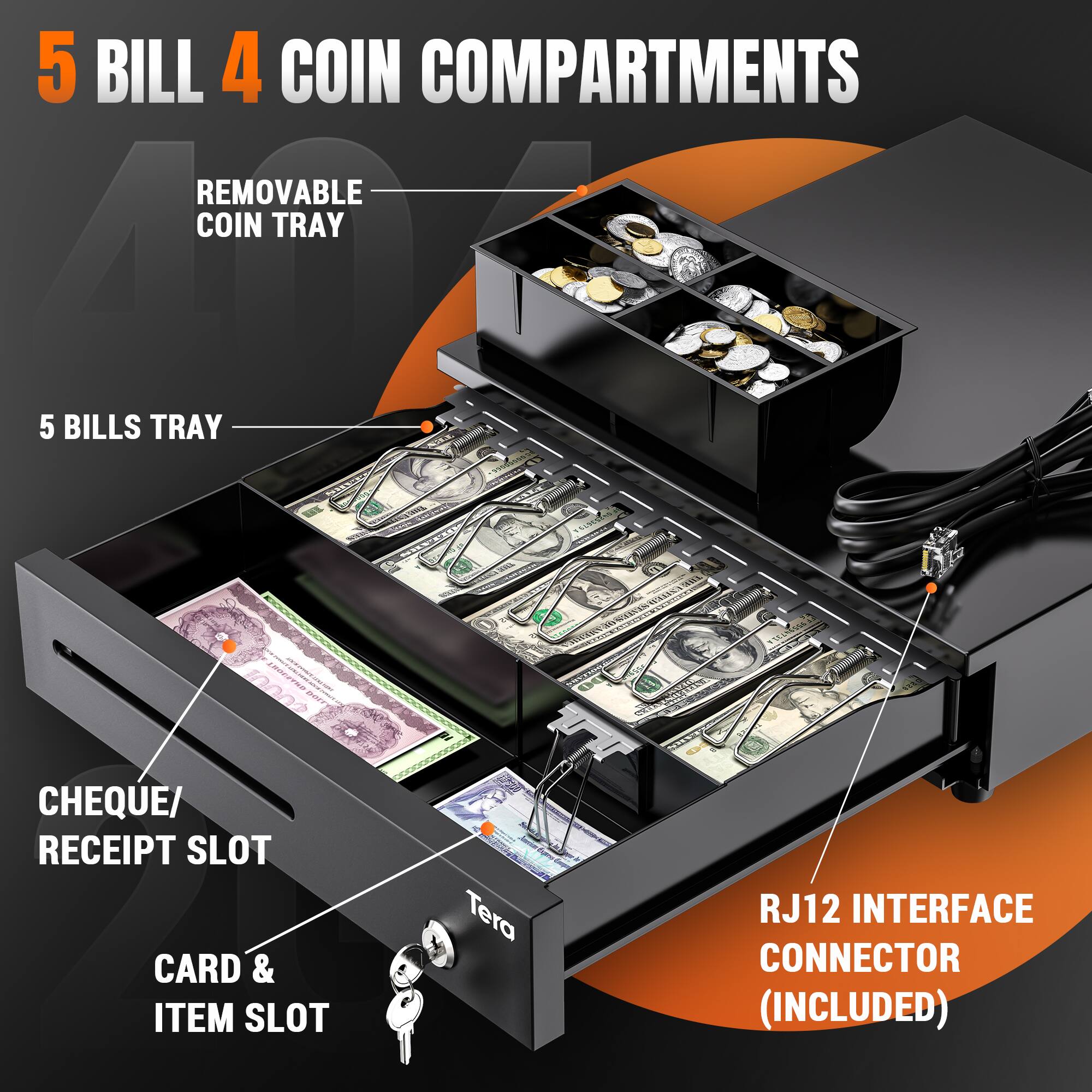 5 BILL 4 COIN COMPARTMENTS

- REMOVABLE COIN TRAY
- 5 BILLS TRAY
- CHEQUE/ RECEIPT SLOT
- CARD & ITEM SLOT
- RJ12 INTERFACE CONNECTOR (INCLUDED)