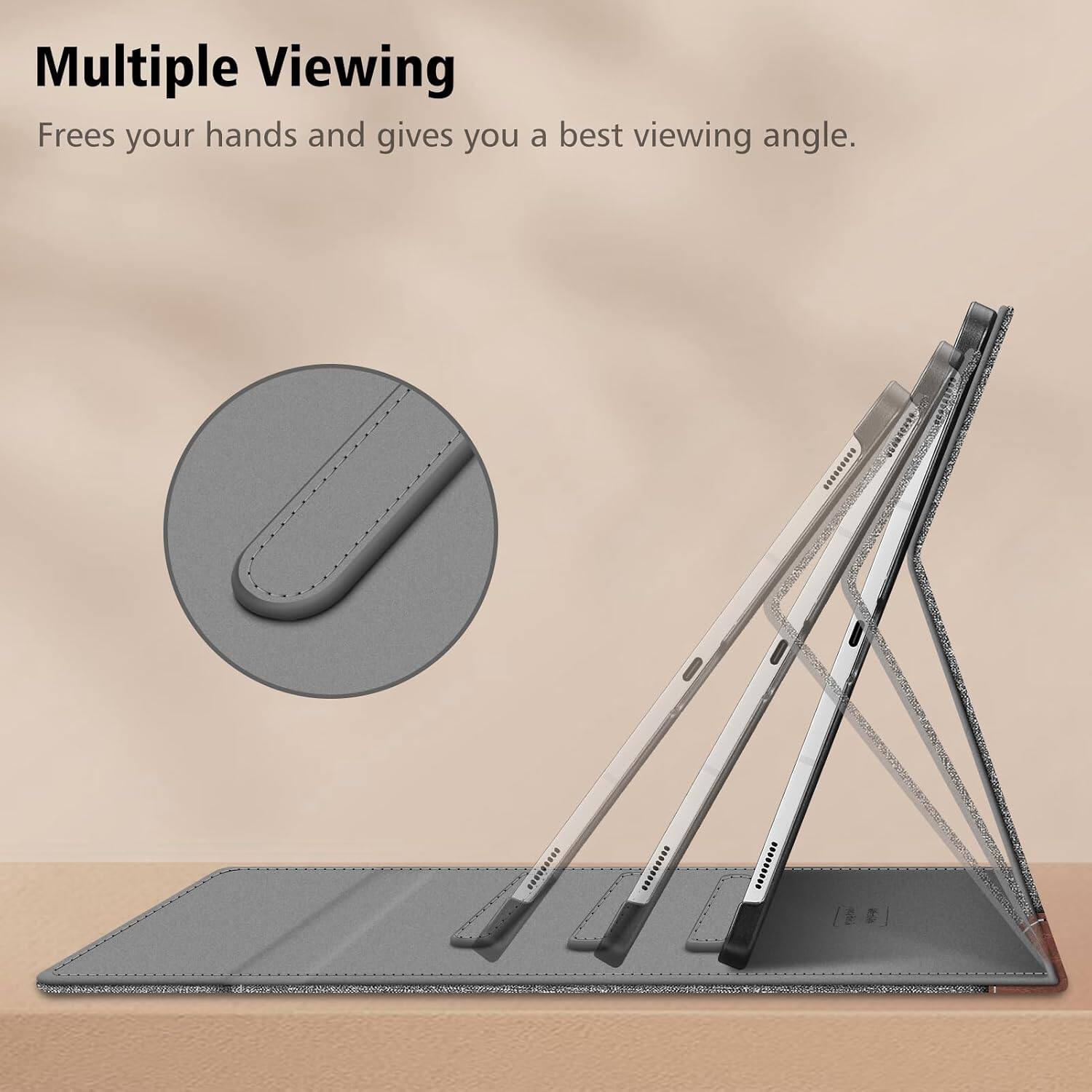 Multiple Viewing  
Frees your hands and gives you a best viewing angle.
