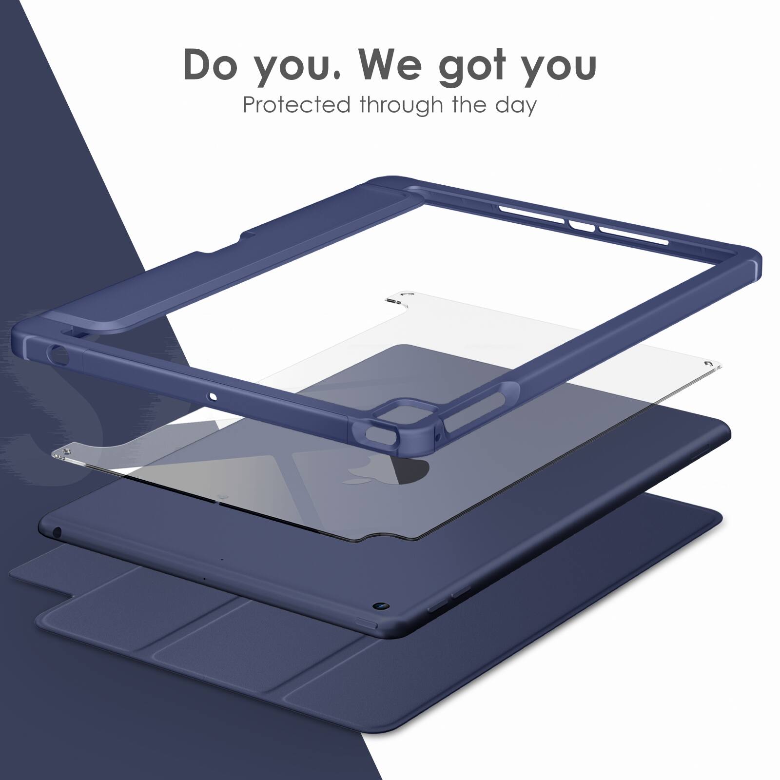 Do you. We got you  
Protected through the day