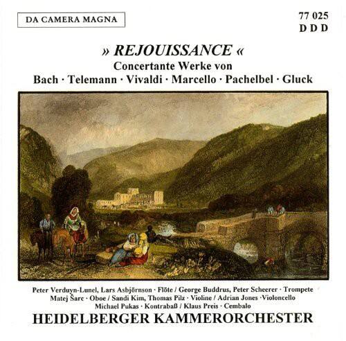 DA CAMERA MAGNA  
77 025 D D D  

REJOUISSANCE  
Concertante Werke von  
Bach • Telemann • Vivaldi • Marcello • Pachelbel • Gluck  

Peter Verduyn-Lunel, Lars Asbjørnson Flöte  
George Buddrus, Peter Scheerer Trompete  
Matej Sarc Oboe I  
Sandi Kim, Thomas Pilz Violine / Adrian Jones Violoncello  
Michael Pukas Kontraba I  
Klaus Preis Cembalo  

HEIDELBERGER KAMMERORCHESTER