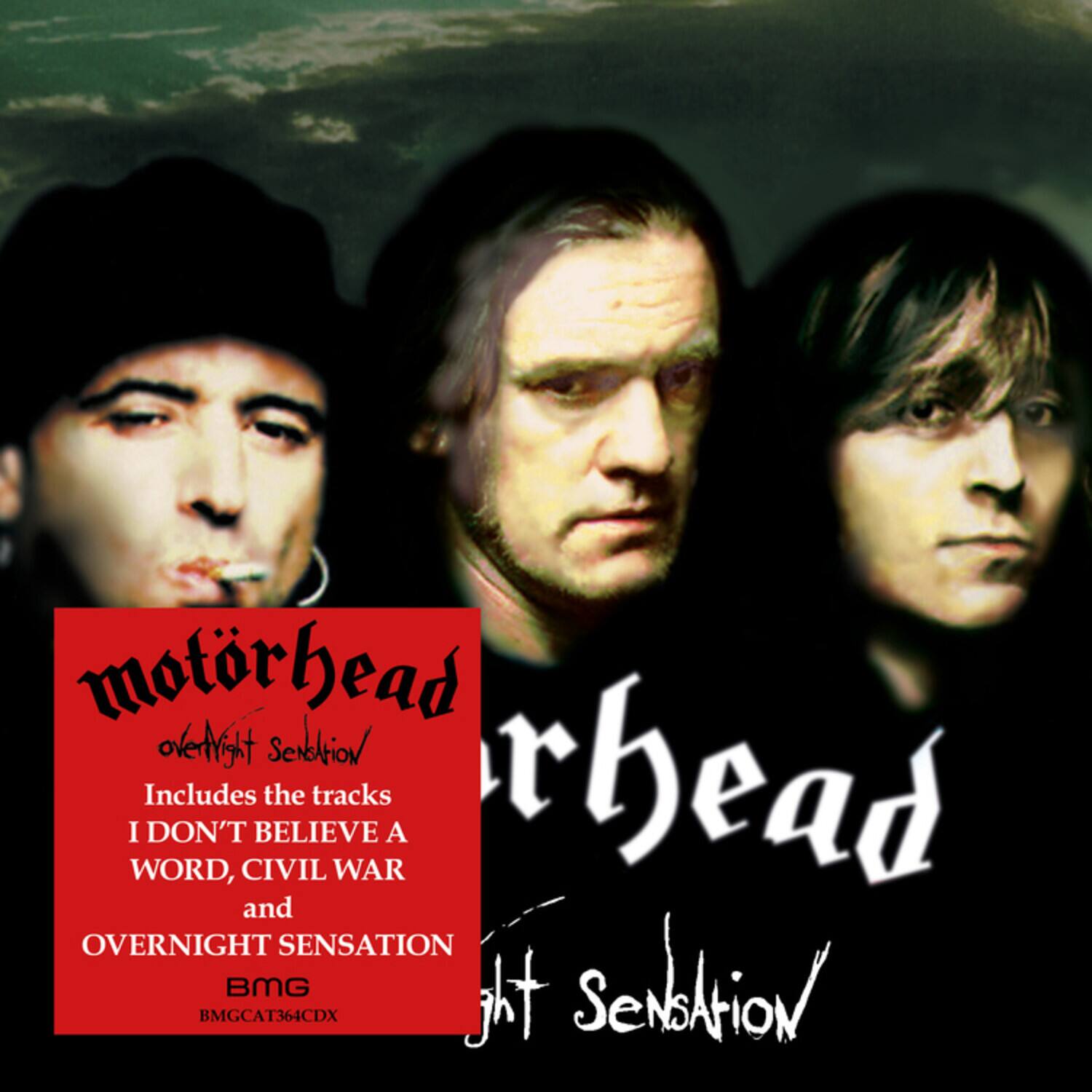 Motorhead  
Overnight Sensation  

Includes the tracks  
I Don't Believe a Word, Civil War  
and  
Overnight Sensation  

BMG  
BMGCAT364CDX