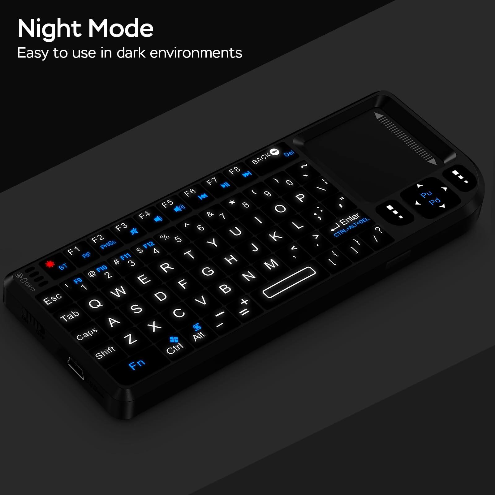 Night Mode  
Easy to use in dark environments  

F8 F7 0 -- F6 ( 9 / F5 * P  A 8 O F4 & 7 I 3 Enter DEL F3 ^ 6 L L. CTAL+ALT+DEL ALT U CTRL ? F2 % 5 Y K > } I PrtSc $ F12 J < 1 F1 RF 4 { # F11 T H 5 [ BT 3 R M F10 G @ 2 E N 0aa F9 F  1  Esc W D Q V + S C I =  Tab A X - Caps Z Alt Shift Ctrl Fn Pu Pd