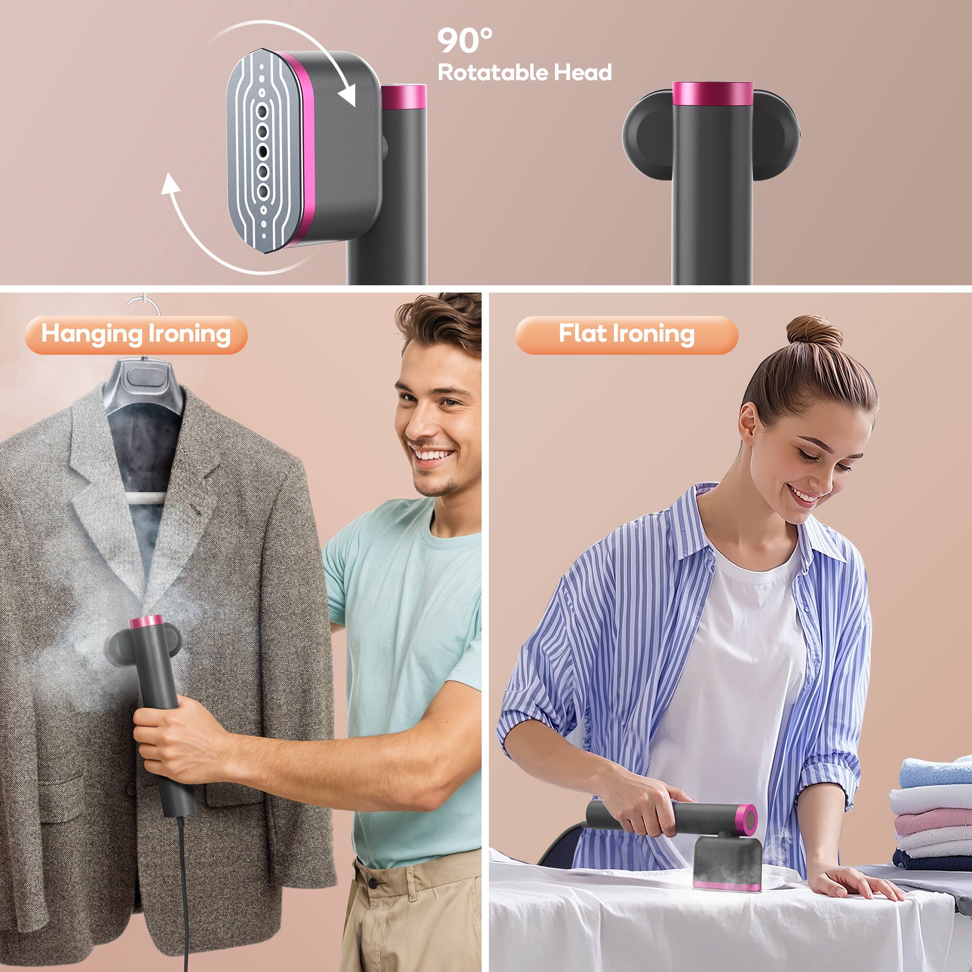 90° Rotatable Head

Hanging Ironing

Flat Ironing