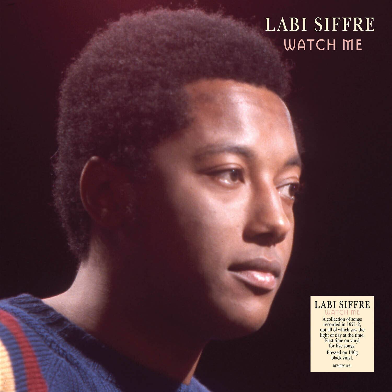 LABI SIFFRE  
WATCH ME  

A collection of songs recorded in 1971-2, not all of which saw the light of day at the time. First time on vinyl for five songs. Pressed on 140g black vinyl.  
DEMREC2061