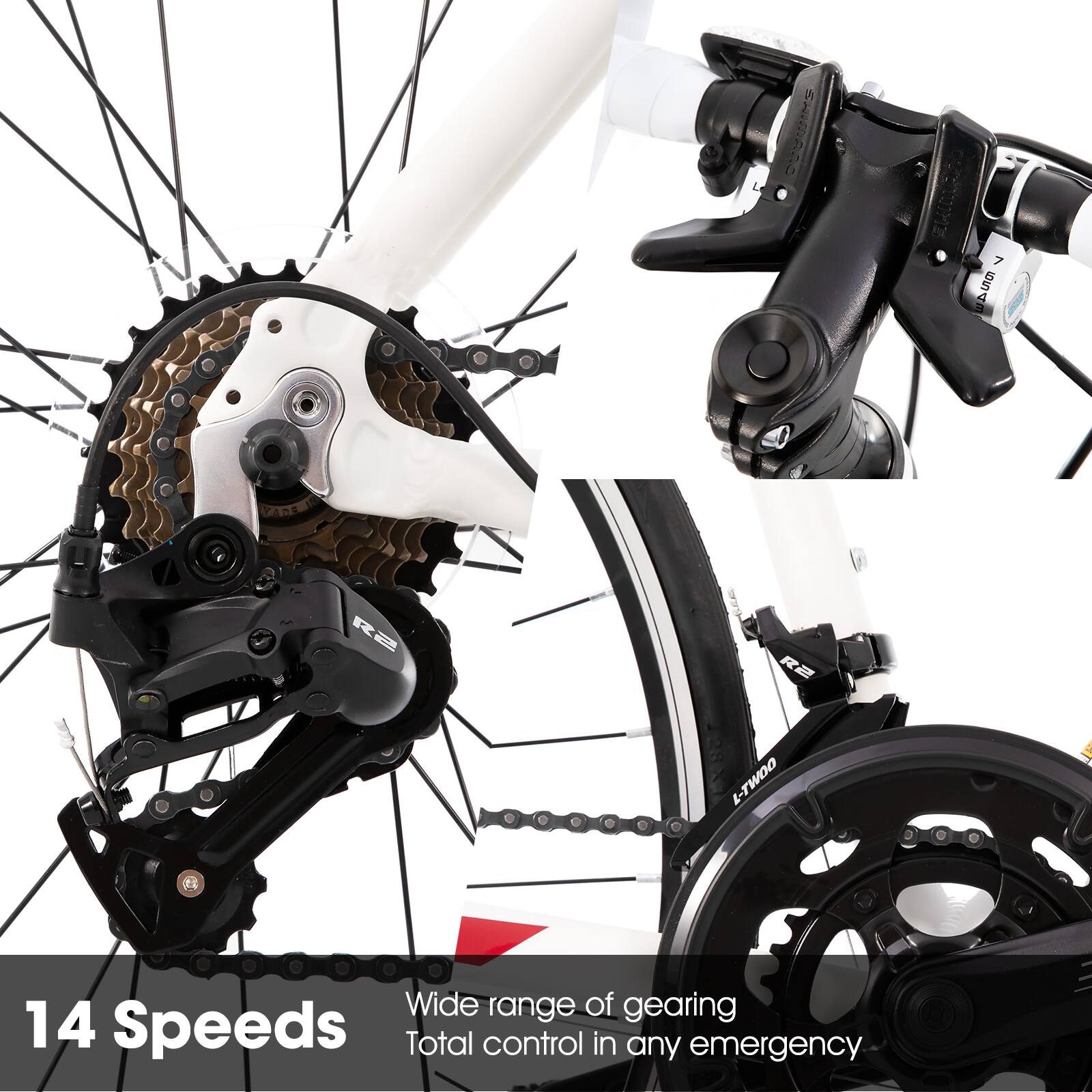 SHIMANO 7 6SA R2 R2 L-TWOO  
Wide range of gearing  
14 Speeds  
Total control in any emergency