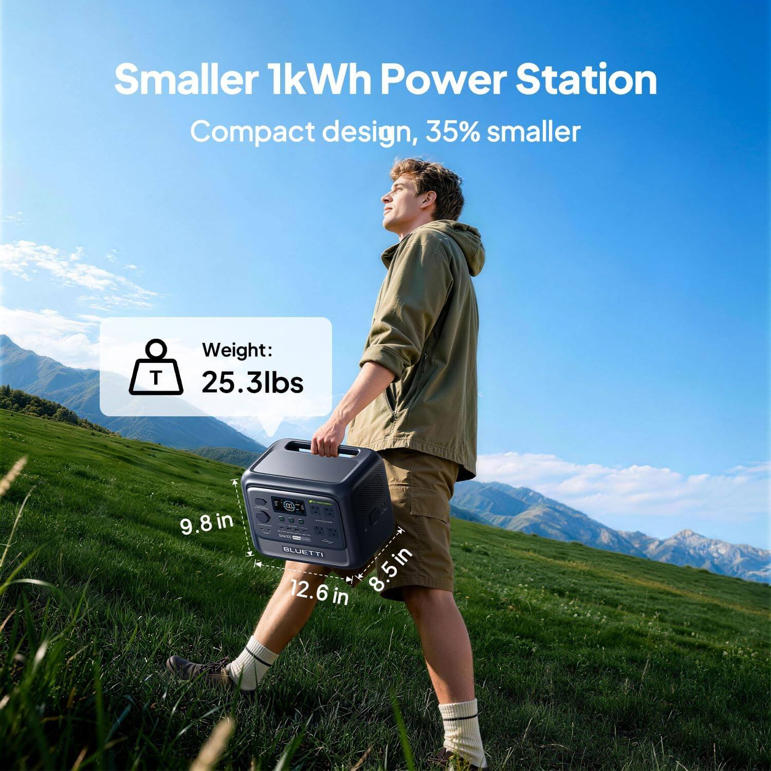 Smaller 1kWh Power Station  
Compact design, 35% smaller  

Weight: 25.3lbs  

9.8 in  
12.6 in  
8.5 in