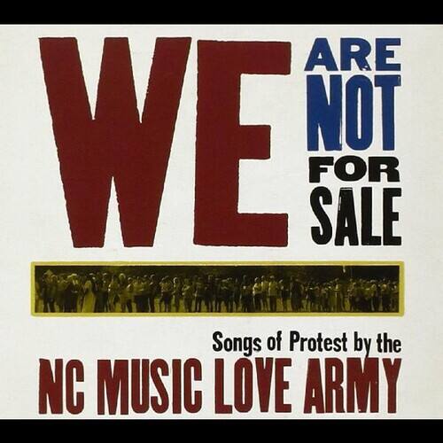NC Music Love Army - We Are Not for Sale   - COMPACT DISCS [CD] price history on PriceWatchPro