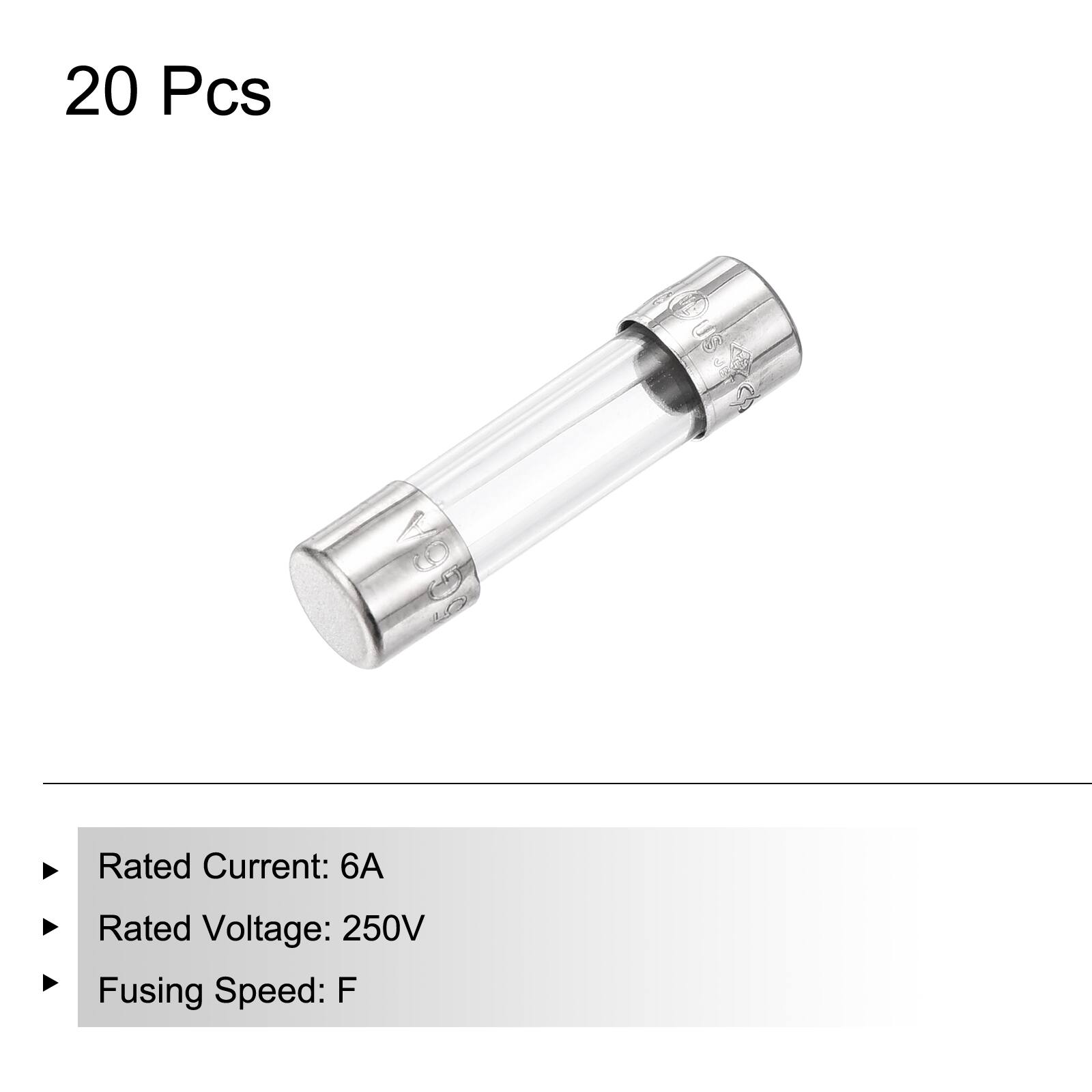 20 Pcs

Rated Current: 6A  
Rated Voltage: 250V  
Fusing Speed: F