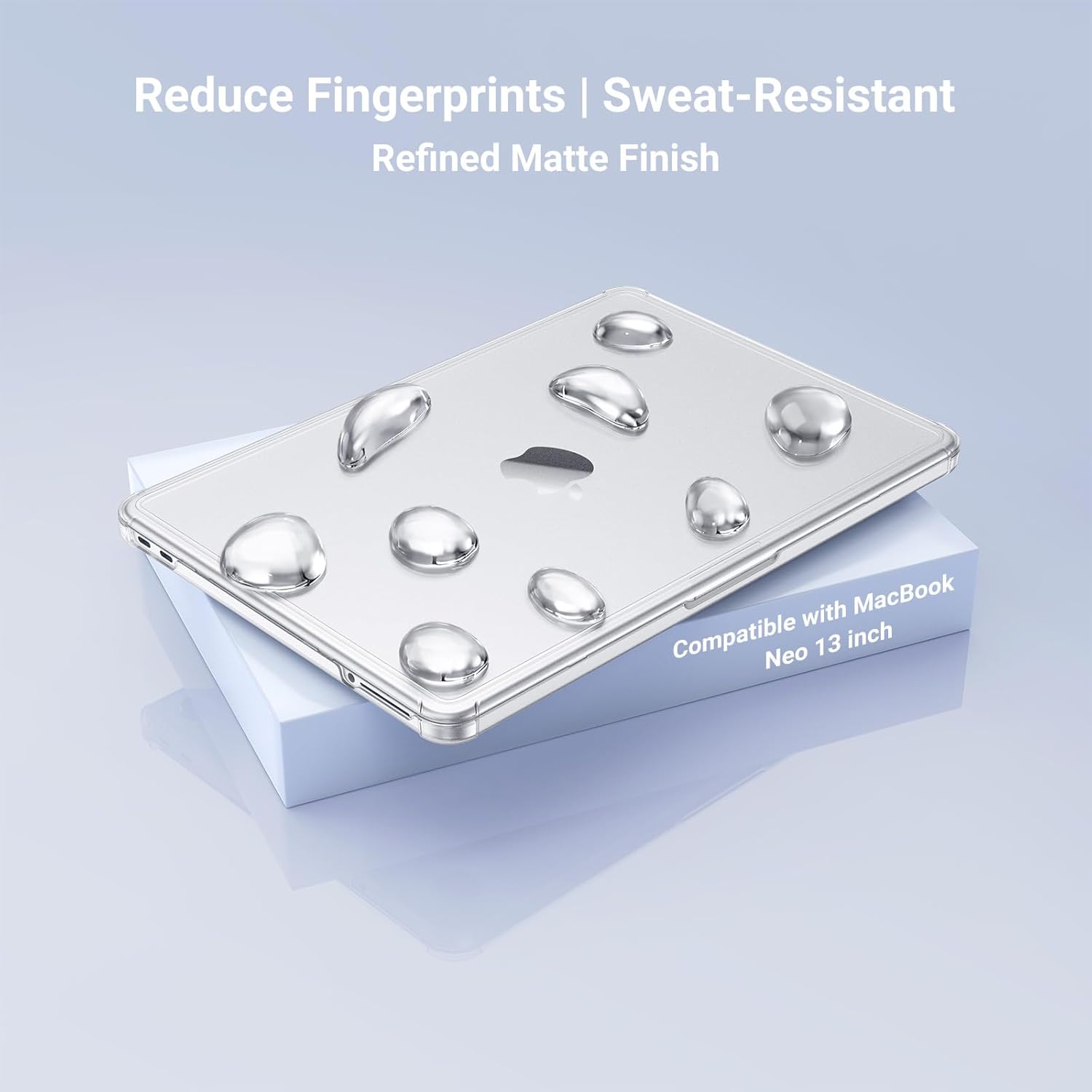 Reduce Fingerprints | Sweat-Resistant  
Refined Matte Finish  
Compatible with MacBook Neo 13 inch