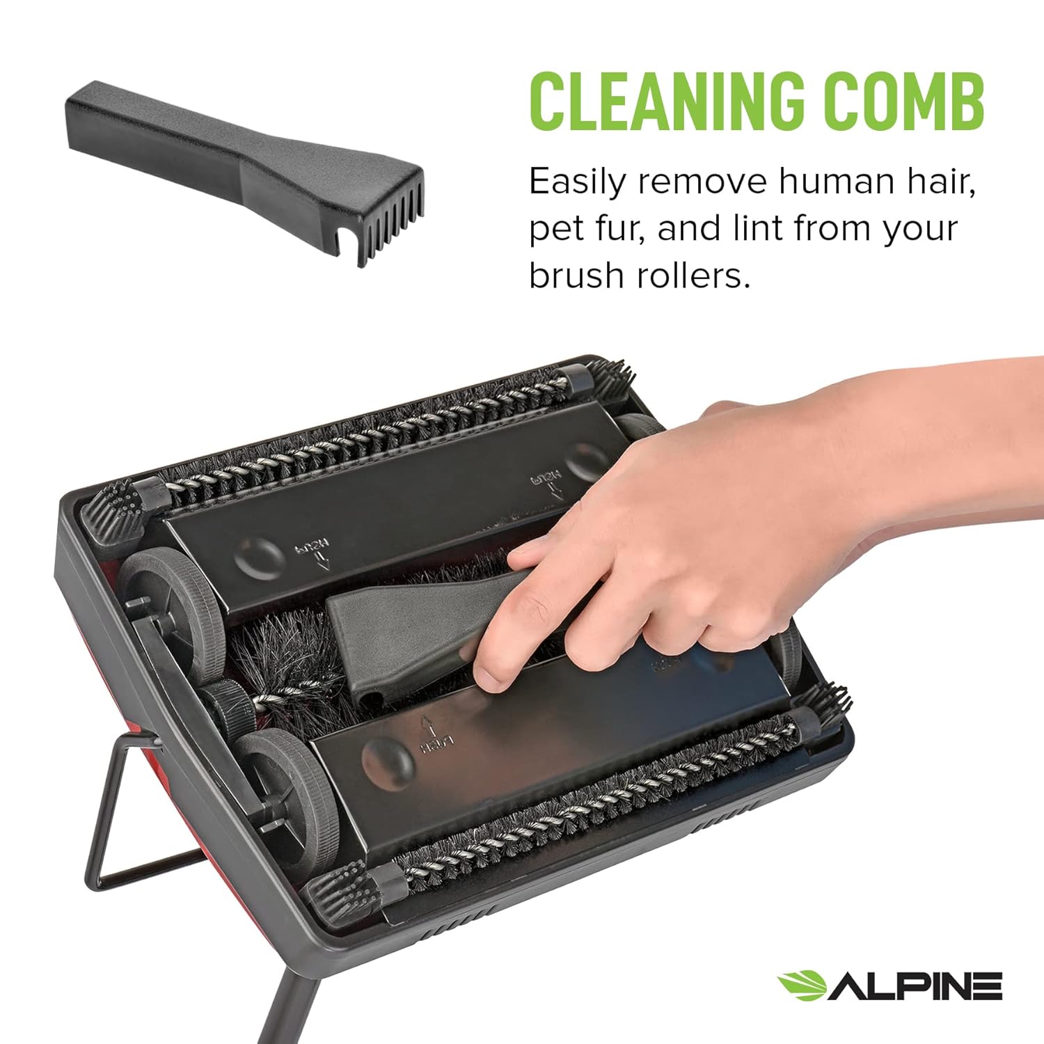 CLEANING COMB Easily remove human hair, pet fur, and lint from your brush rollers. 624 F 20 IF ALPINE