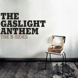 The Gaslight Anthem - The B-sides - VINYL LP