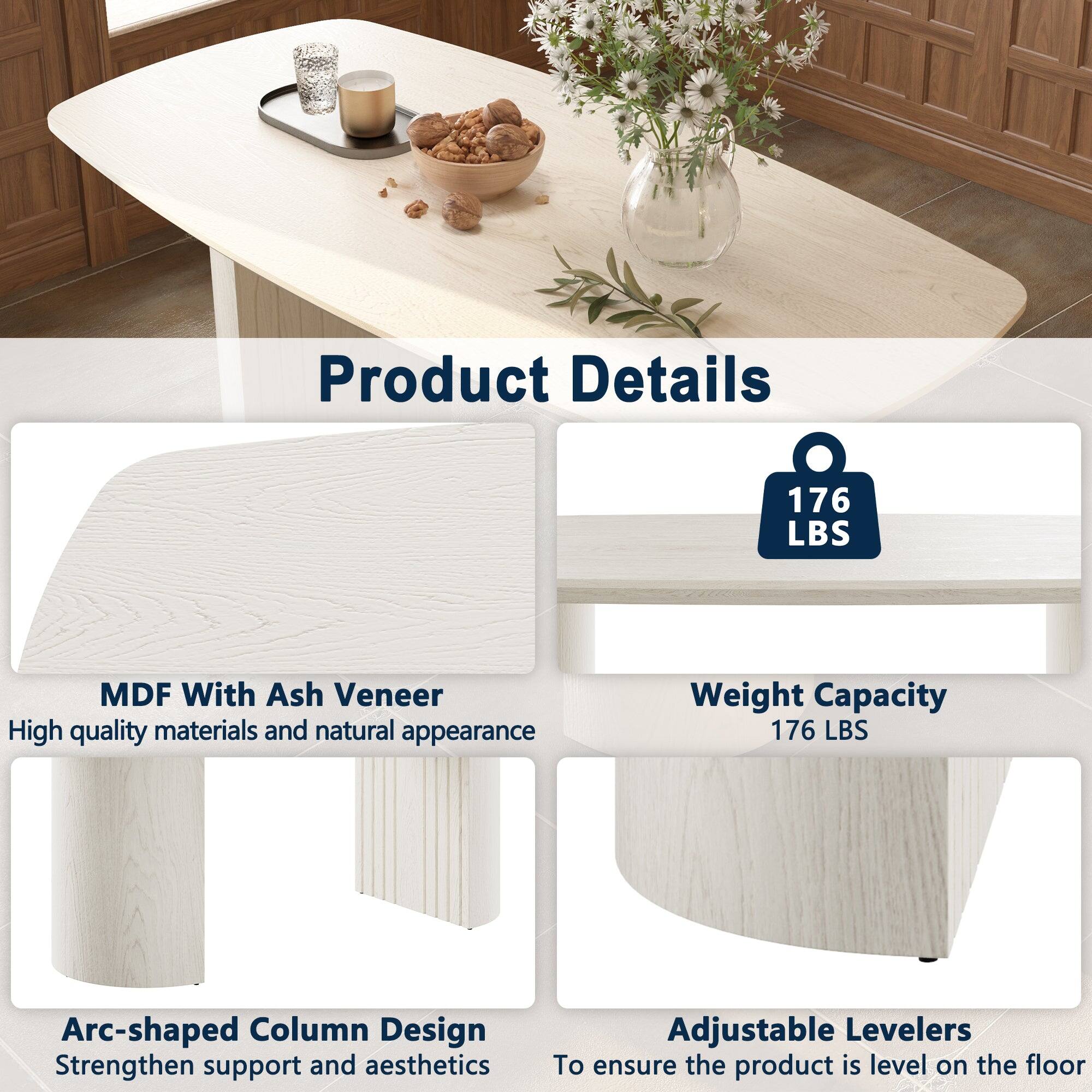 Product Details

- **MDF With Ash Veneer**
  - High quality materials and natural appearance

- **Arc-shaped Column Design**
  - Strengthen support and aesthetics

- **Weight Capacity**
  - 176 LBS

- **Adjustable Levelers**
  - To ensure the product is level on the floor