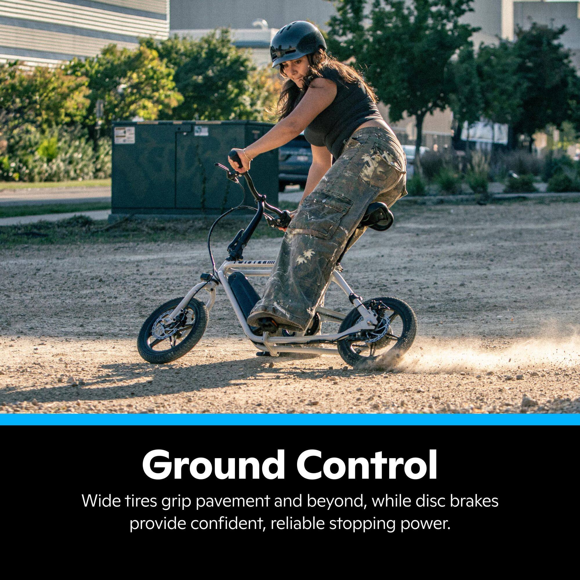 Ground Control  
Wide tires grip pavement and beyond, while disc brakes provide confident, reliable stopping power.