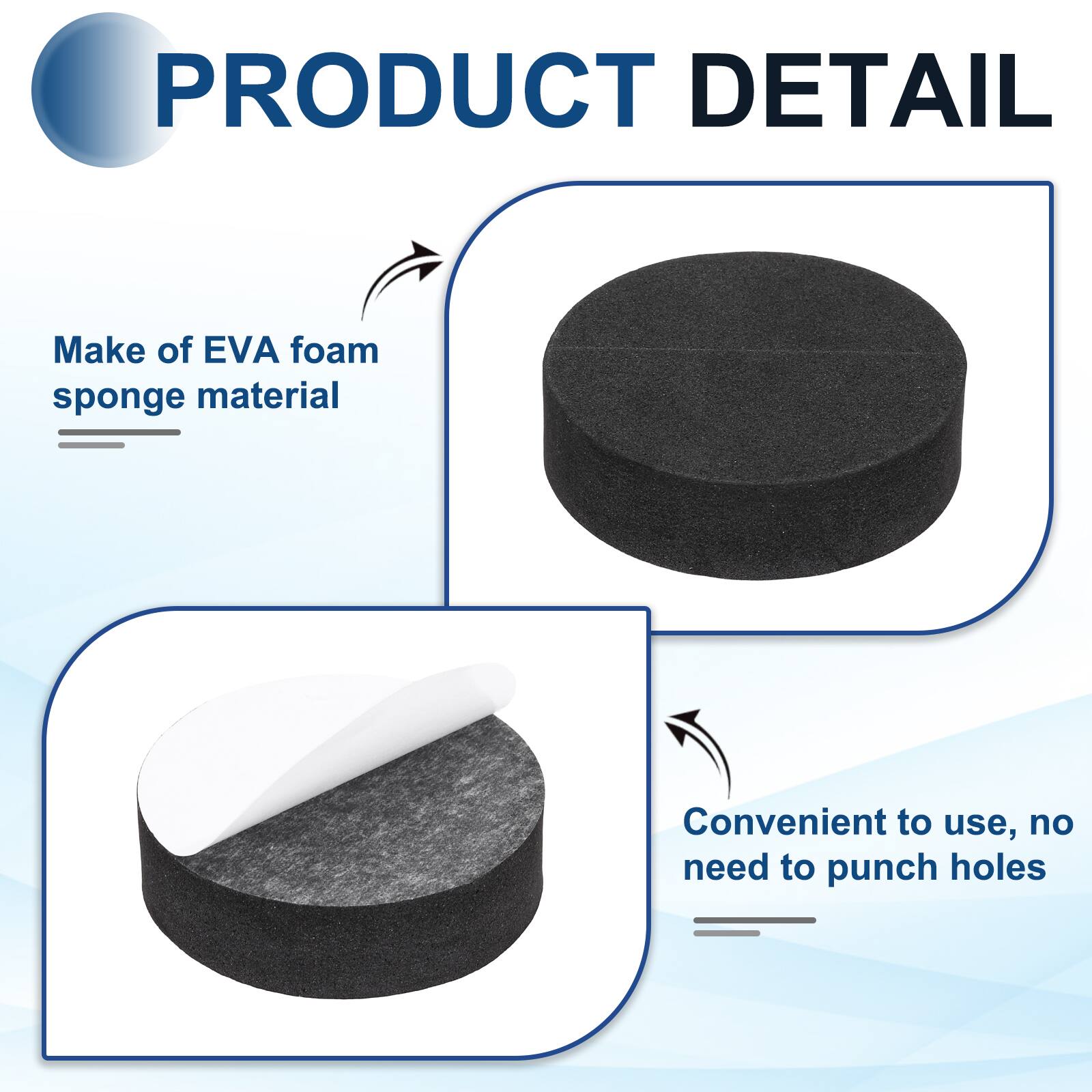 PRODUCT DETAIL

- Make of EVA foam sponge material
- Convenient to use, no need to punch holes