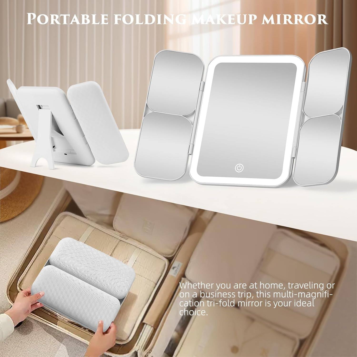 PORTABLE FOLDING MAKEUP MIRROR

Whether you are at home, traveling or on a business trip, this multi-magnification tri-fold mirror is your ideal choice.