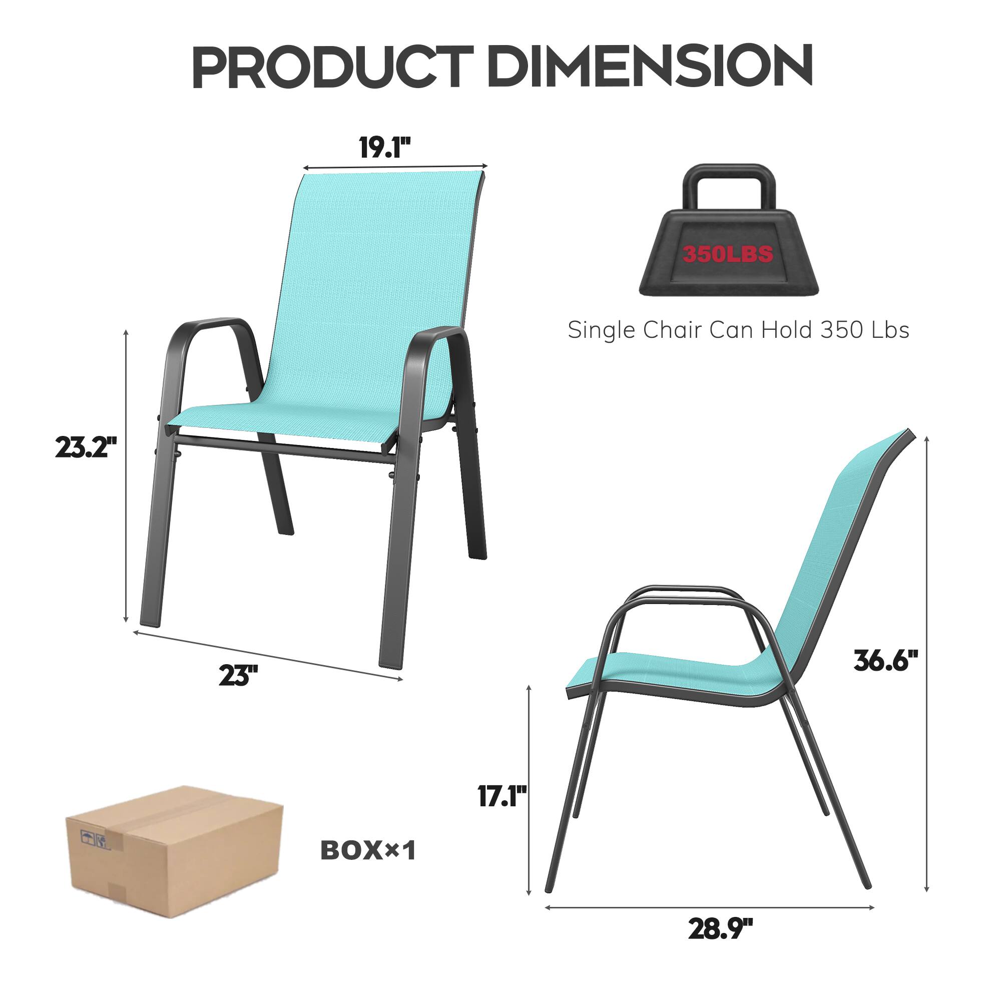 PRODUCT DIMENSION  
19.1"  
23.2"  
23"  
36.6"  
17.1"  
28.9"  
Single Chair Can Hold 350 Lbs  
BOXx1