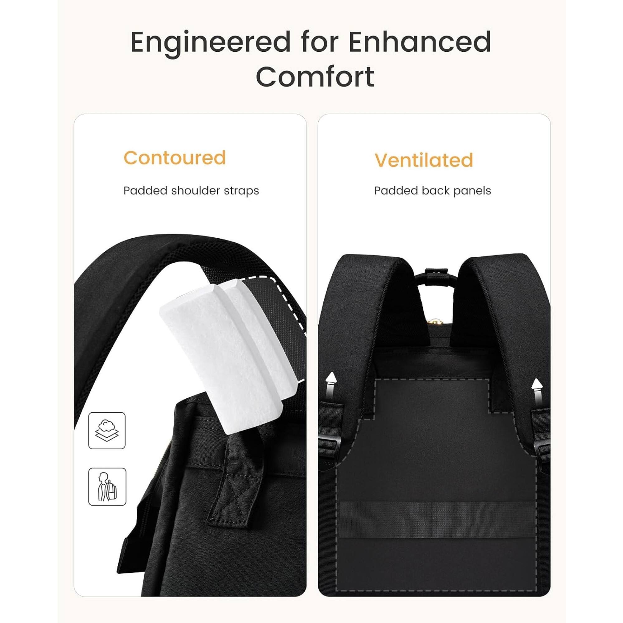 Engineered for Enhanced Comfort

Contoured
Padded shoulder straps

Ventilated
Padded back panels