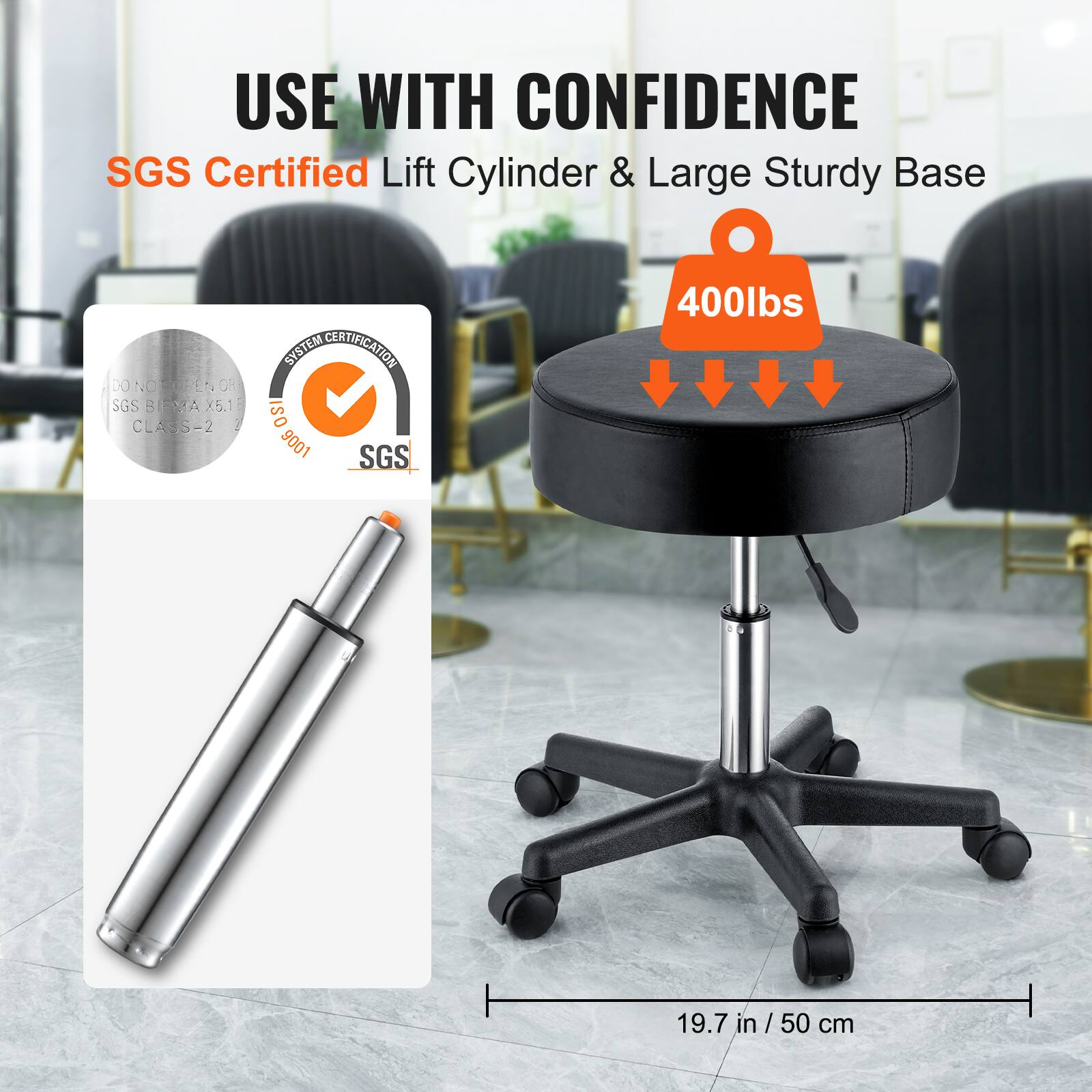 USE WITH CONFIDENCE SGS Certified Lift Cylinder & Large Sturdy Base DO NOT TOPPLE SGS BEMA X5.1 CLASS-2 SYSTEM CERTIFICATION SGS 400lbs 19.7 in /50 cm