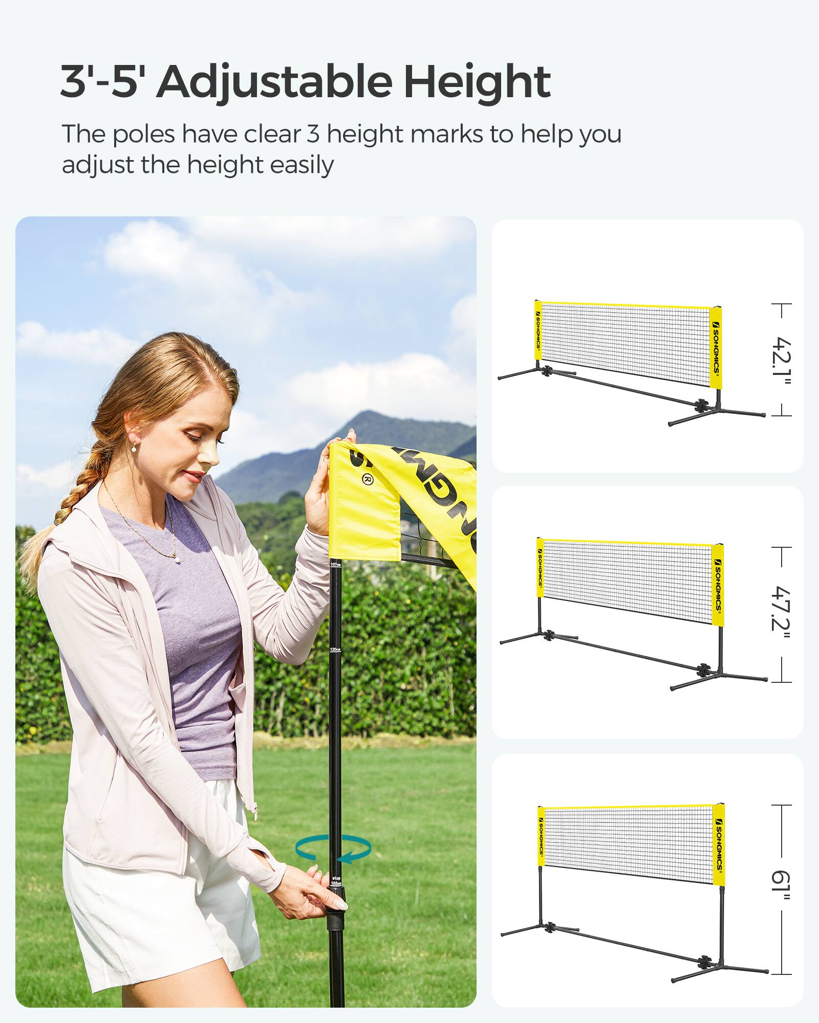 3'-5' Adjustable Height

The poles have clear 3 height marks to help you adjust the height easily

- 42.1"
- 47.2"
- 61"