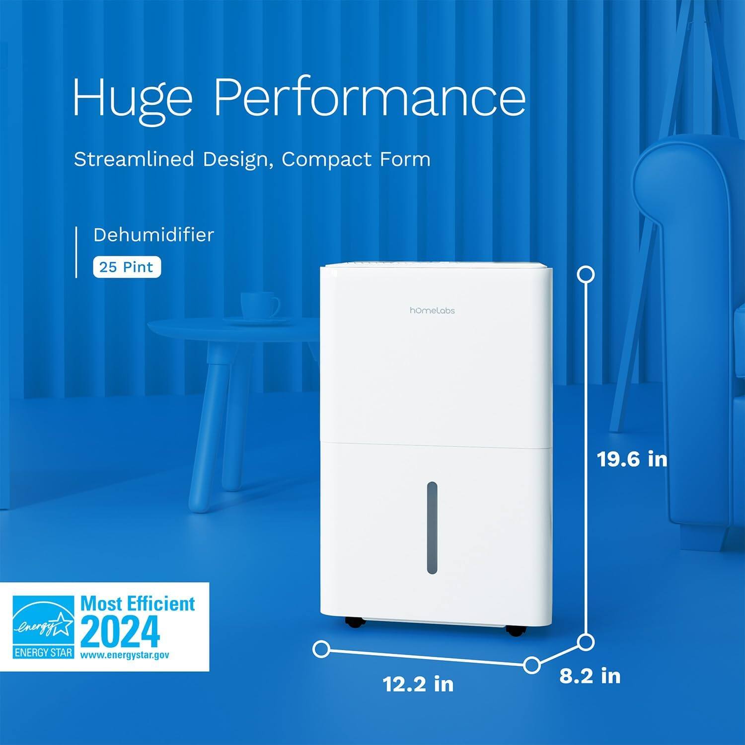 Huge Performance, Streamlined Design, Compact Form, Dehumidifier 25 Pint, homeLobs, 19.6 in, Most Efficient Energy 2024, ENERGY STAR, www.energystar.gov, 12.2 in, 8.2 in
