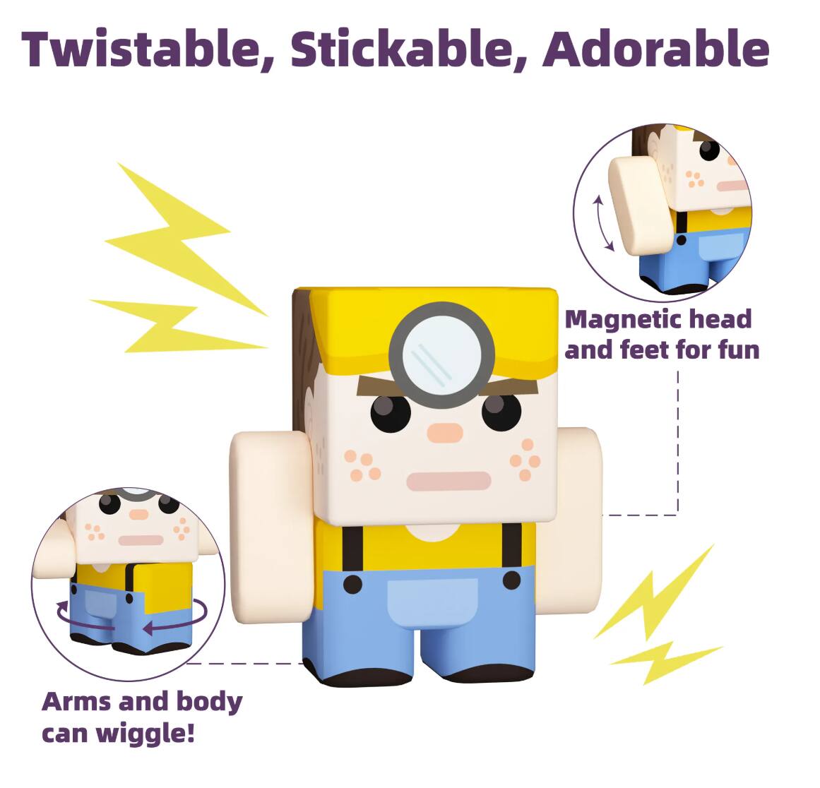 Twistable, Stickable, Adorable

Magnetic head and feet for fun

Arms and body can wiggle!