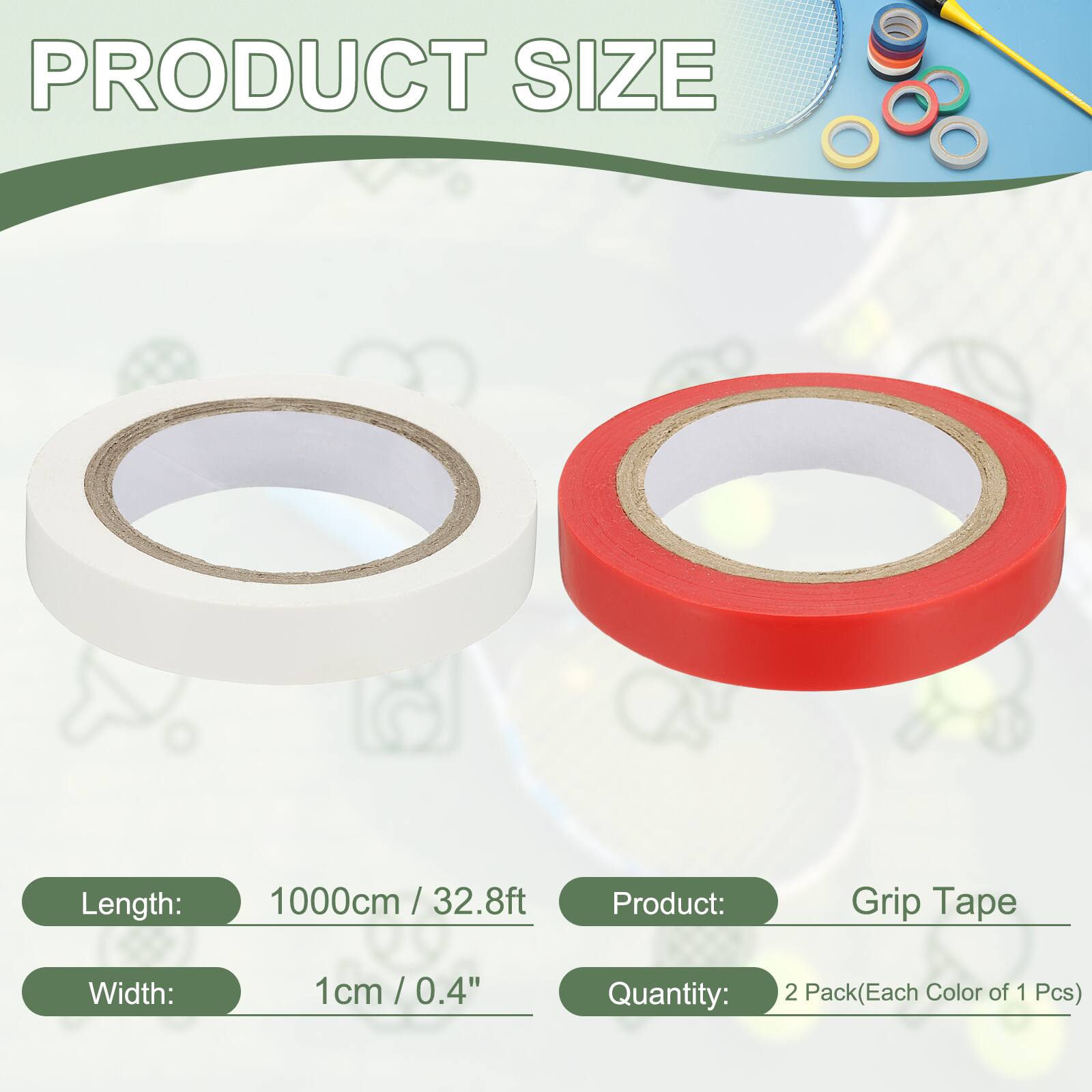 PRODUCT SIZE  
Length: 1000cm / 32.8ft  
Product: Grip Tape  
Width: 1cm / 0.4"  
Quantity: 2 Pack (Each Color of 1 Pcs)