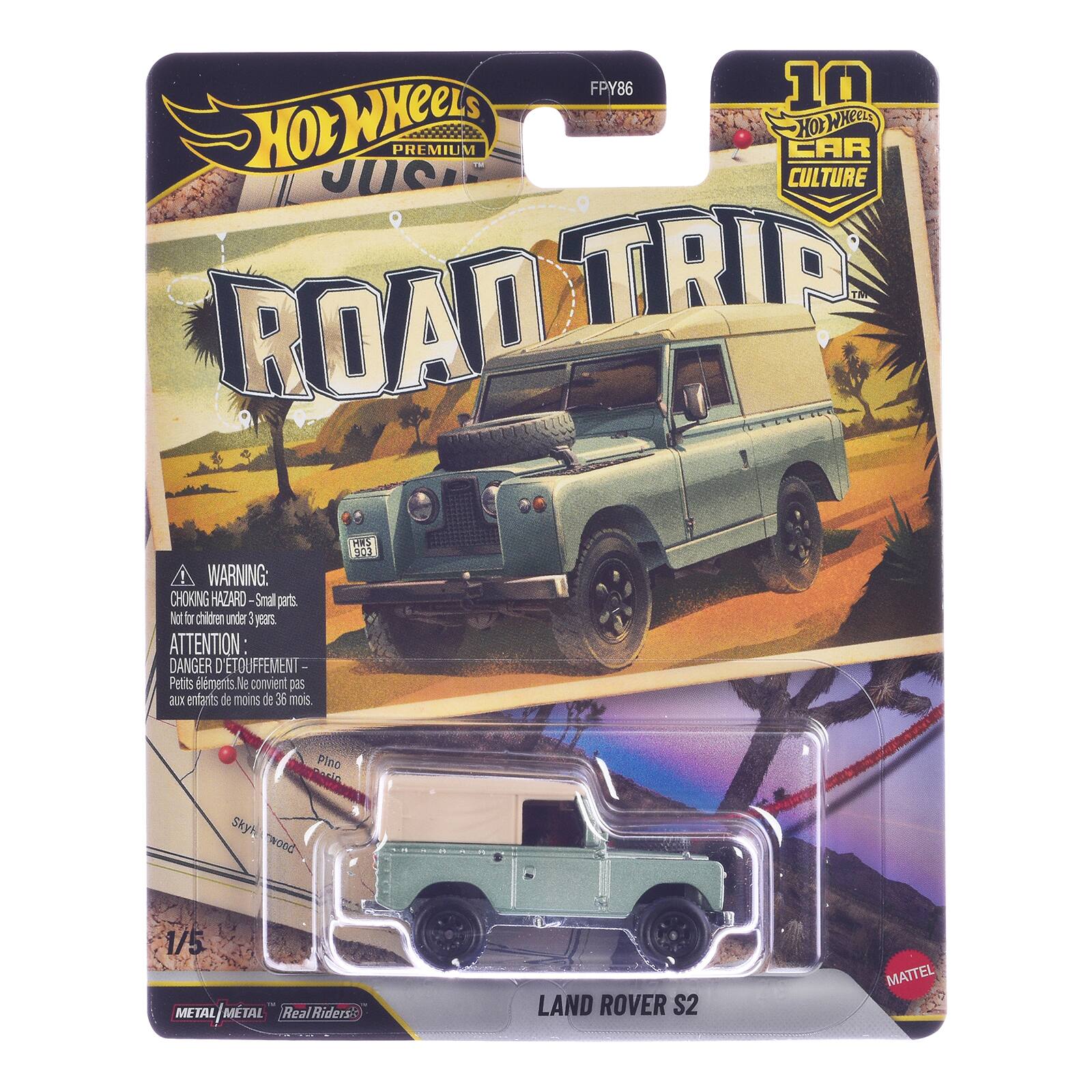 FPY86 10 HOT WHEELS PREMIUM TM CAR CULTURE ROAD TRIP

WARNING: CHOKING HAZARD - Small parts. Not for children under 3 years

ATTENTION: DANGER D'ÉTOUFFEMENT - Petits éléments. Ne convient pas aux enfants de moins de 36 mois.

MMS 903

Pino

Skyhound

1/5 METAL/METAL Real Riders

LAND ROVER S2

MATTEL