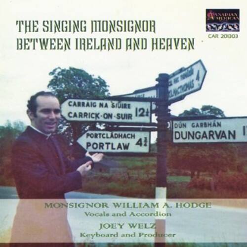 Monsignor Hodge William - Between Ireland & Heaven   - COMPACT DISCS [CD] price history on PriceWatchPro